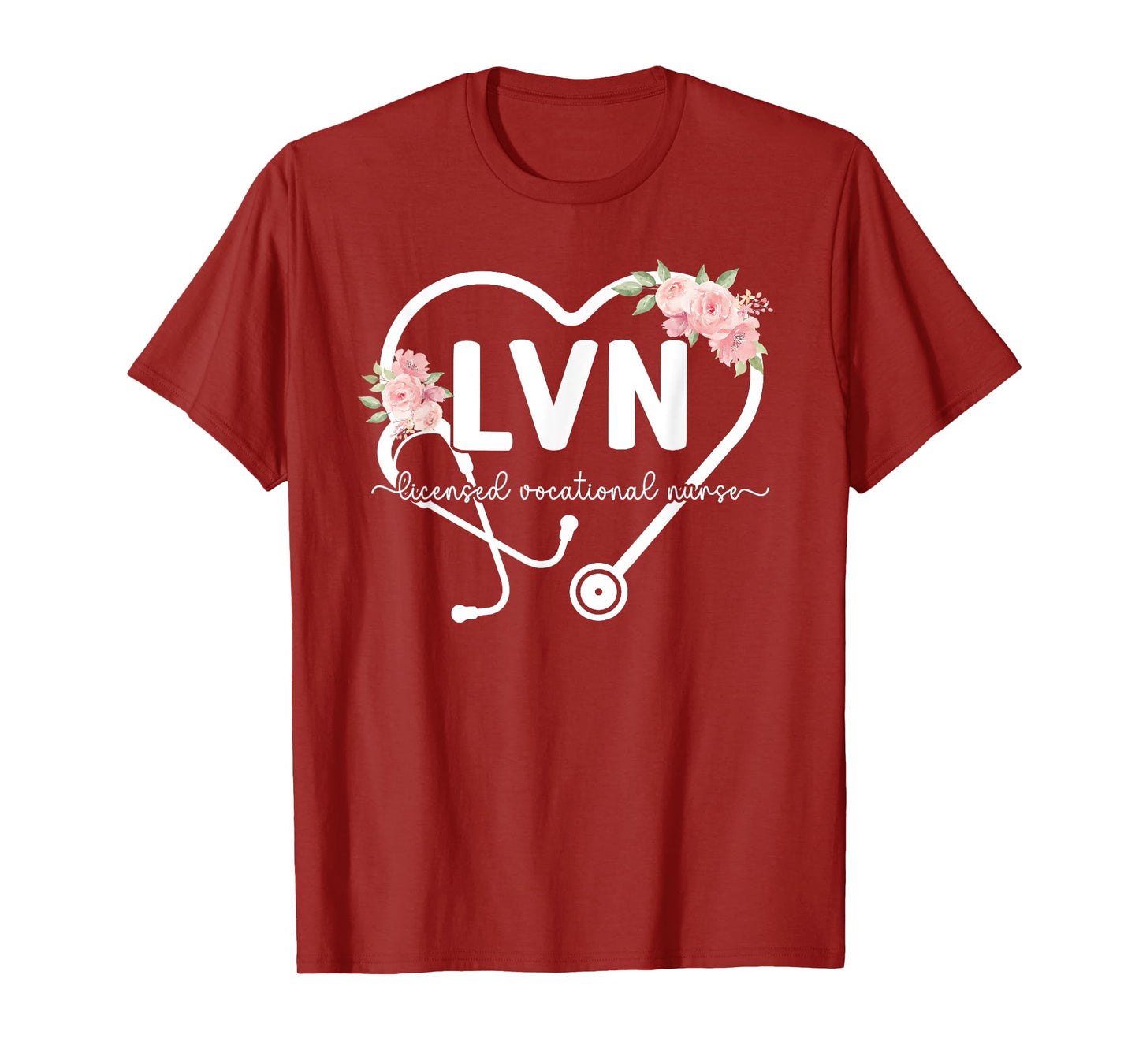 LVN Heart Licensed Vocational Nurse LVN Nursing LVN Nurse T-Shirt