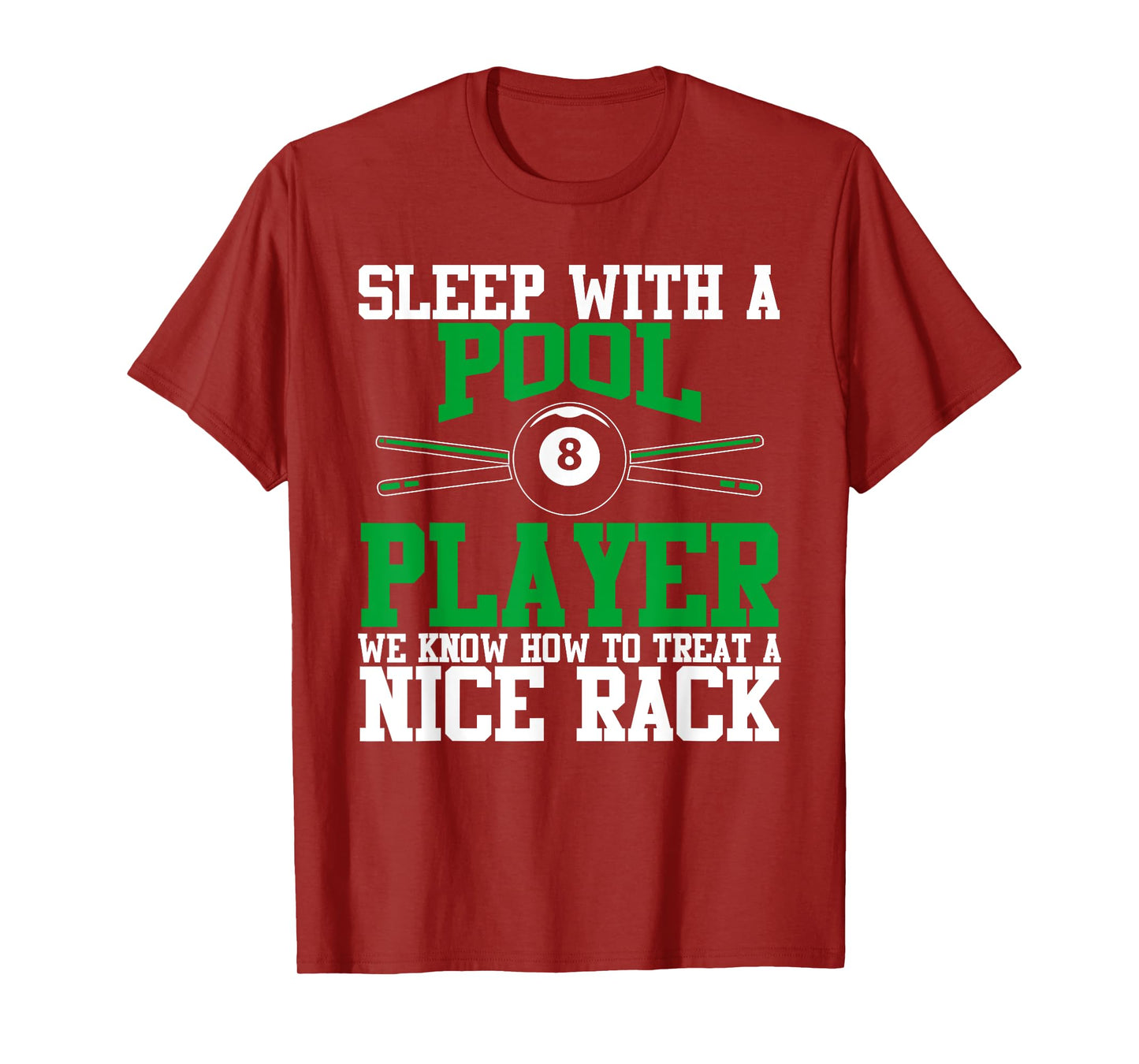 Sleep with a Pool Player Nice Rack | Funny Billiards TShirt T-Shirt