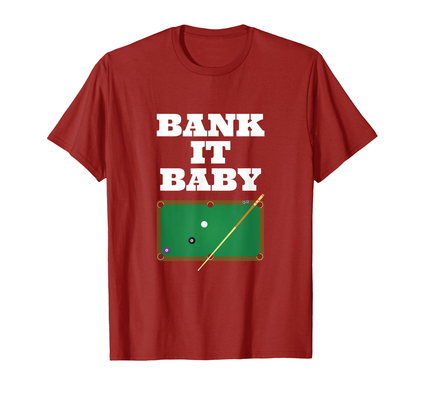 Billiards Pool Player Shirt Gift Men Women Bank Shot T-Shirt