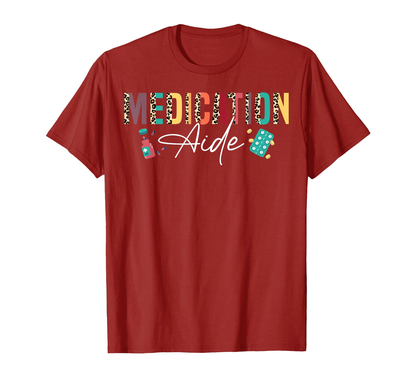 Medication Aide Appreciation Leopard T-Shirt