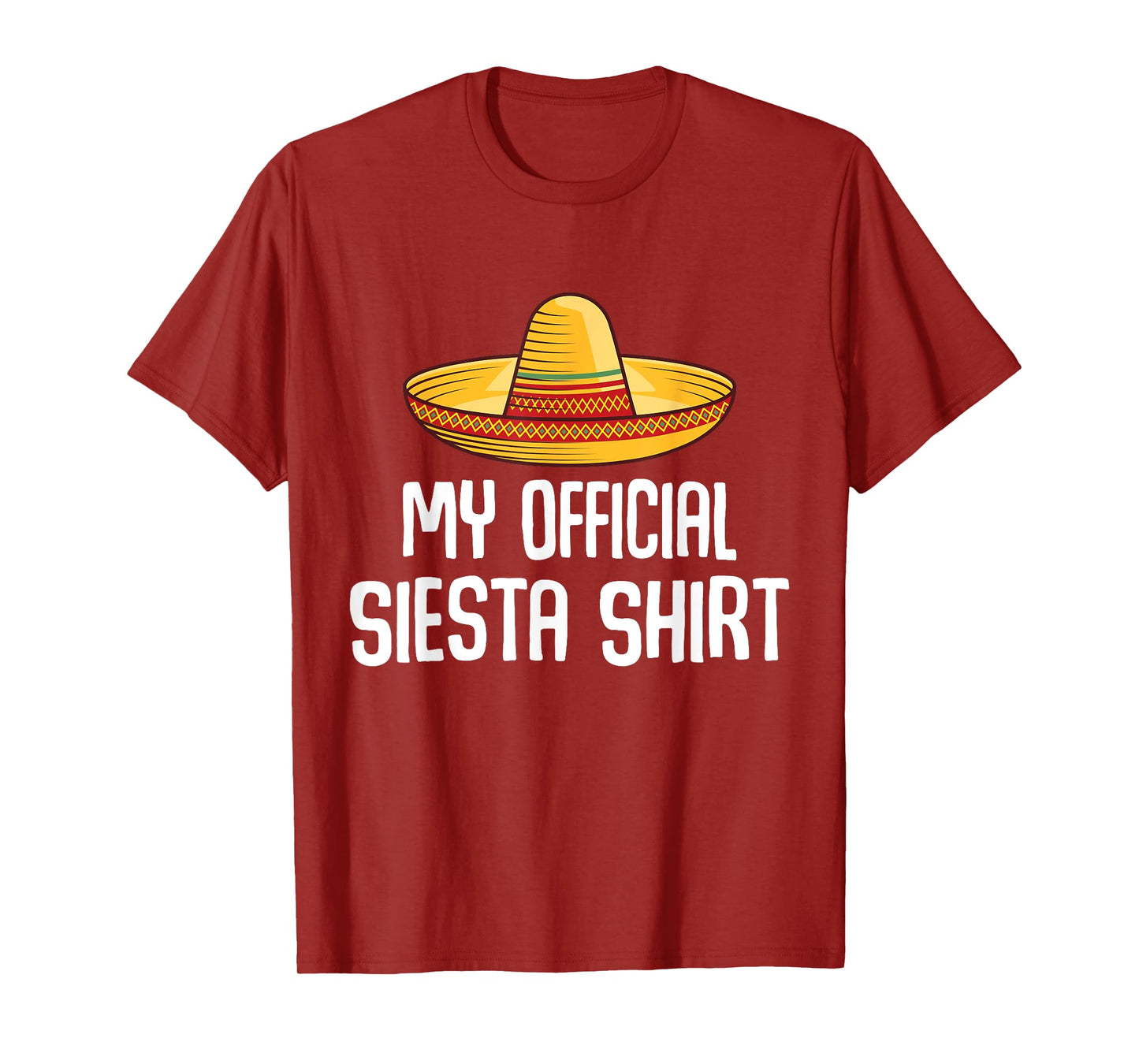 My Official Siesta Shirt Lazy Sleepy Mexican Sleeping T-Shirt