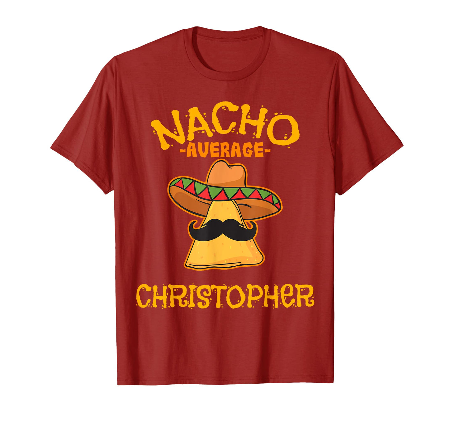 Nacho Average Christopher Personalized Name Funny Taco T-Shirt
