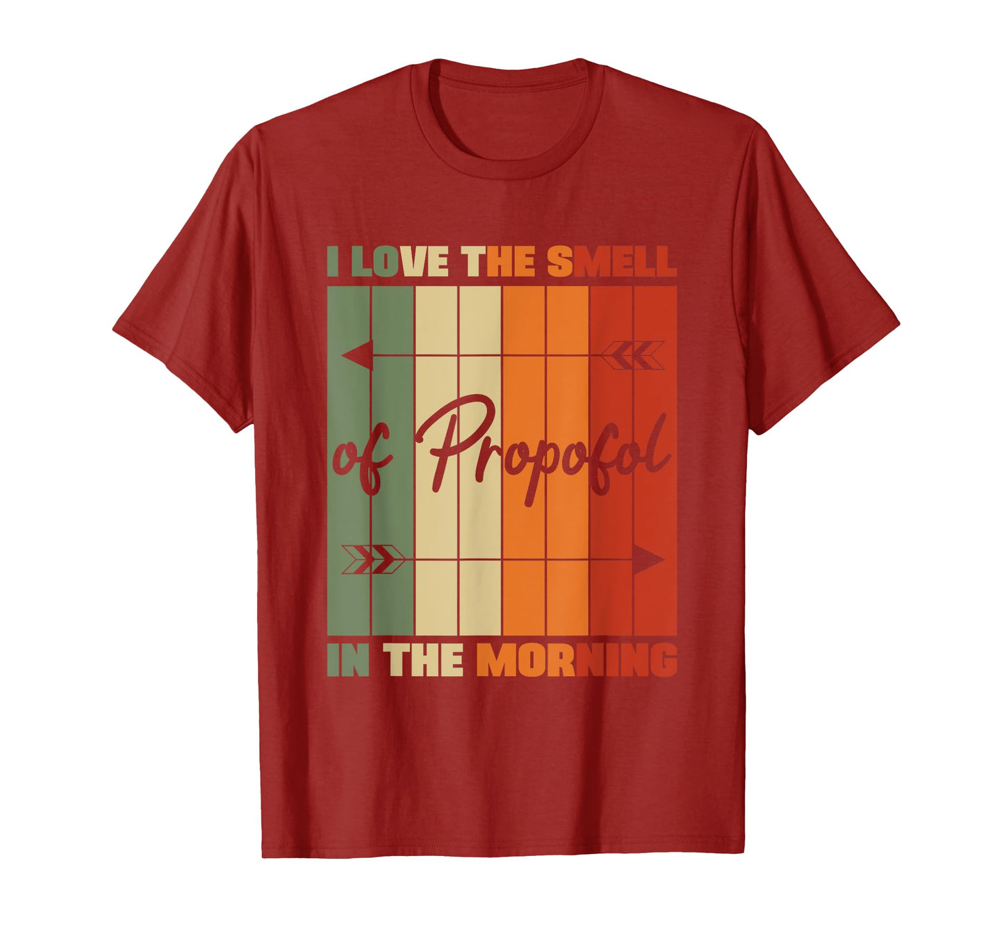 I Love The Smell Of Propofol Anesthesia Laryngoscope Humor T-Shirt