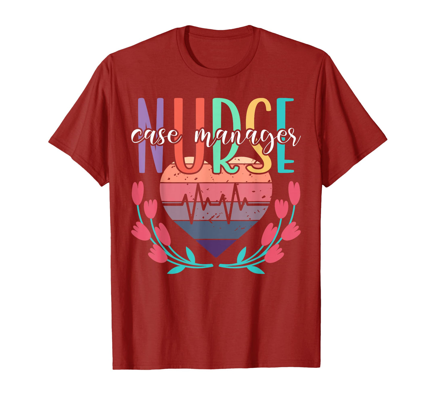 Nurse Case Manager Heart T-Shirt