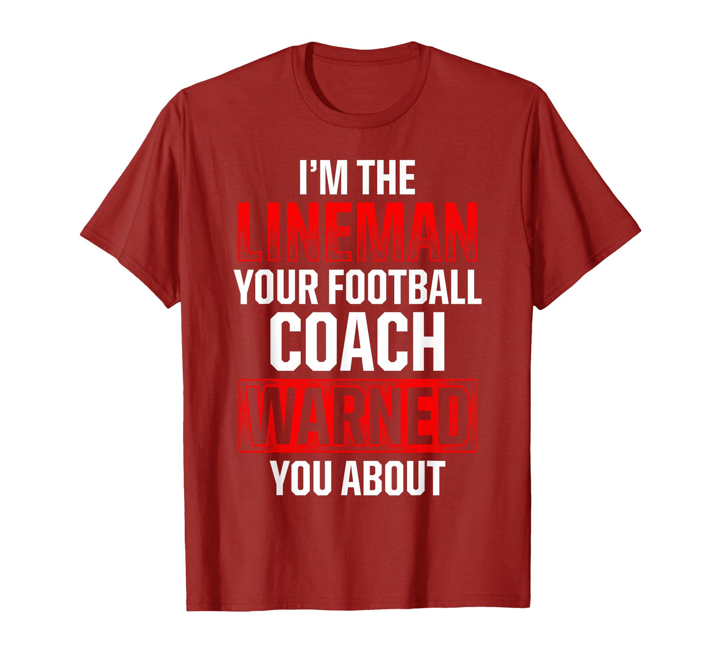 Football Lineman Hot Offensive Defensive Player T-Shirt