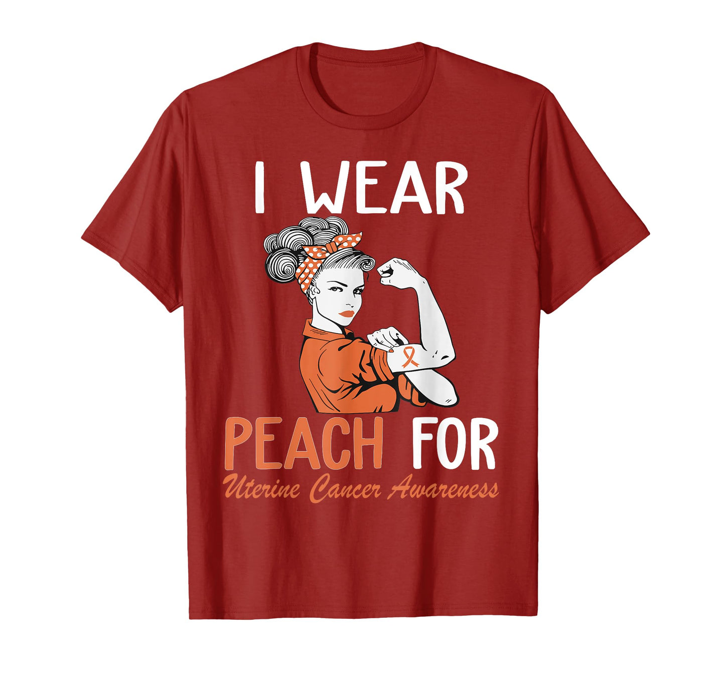 I Wear Peach For Uterine Cancer Awareness T-Shirt