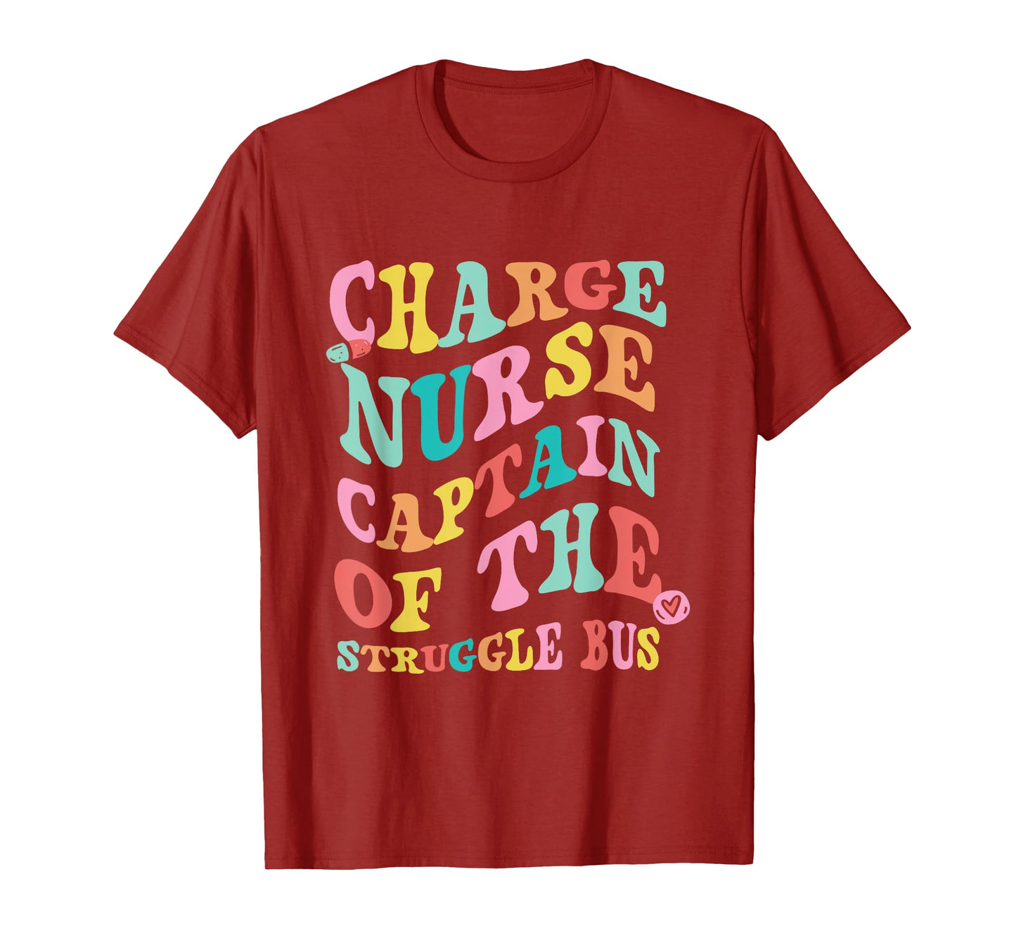 Charge Nurse Funny Charge Nursing Charge Nurses T-Shirt