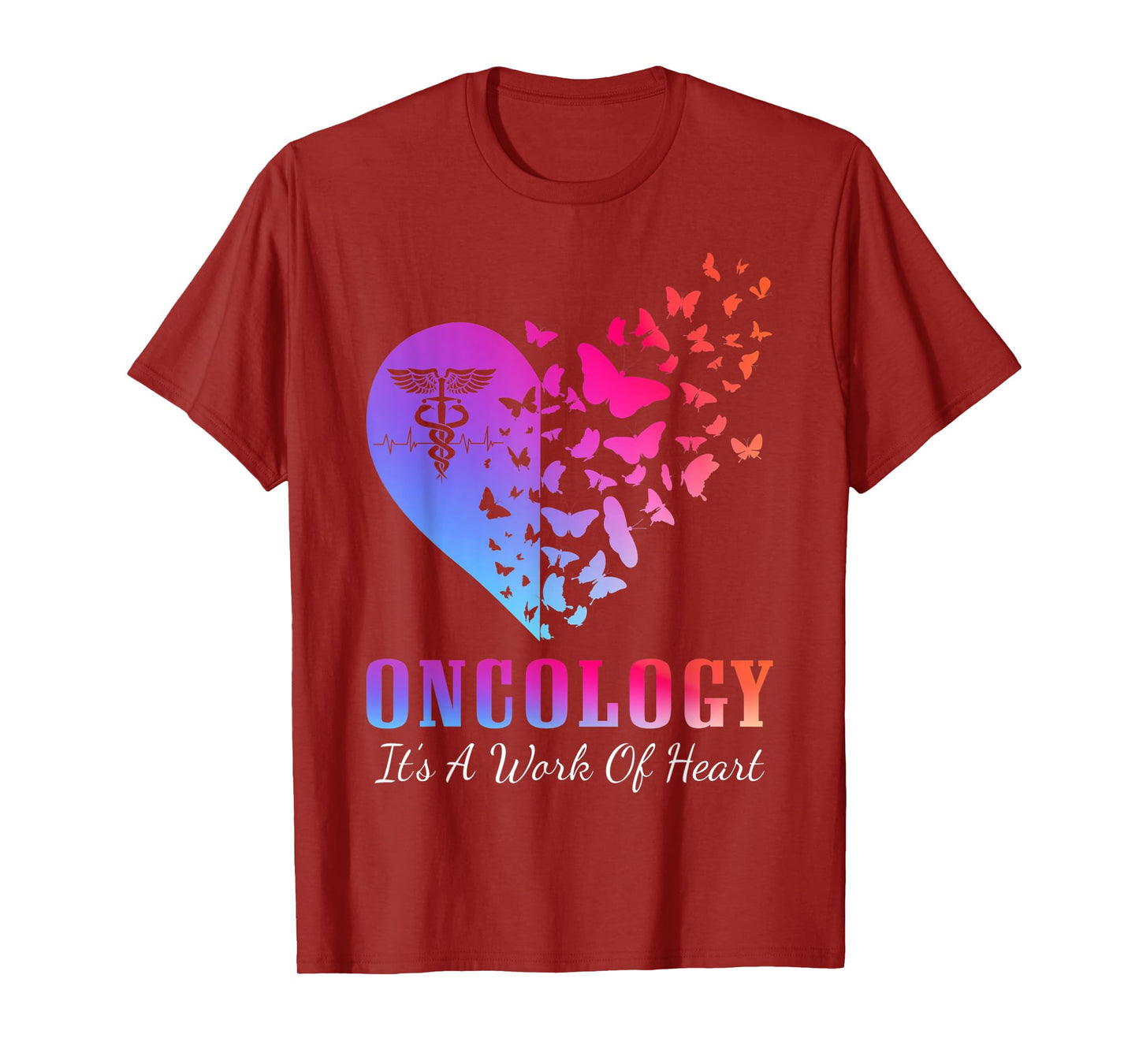 Oncology It's A Work Of Heart Oncologist Oncology Lover T-Shirt