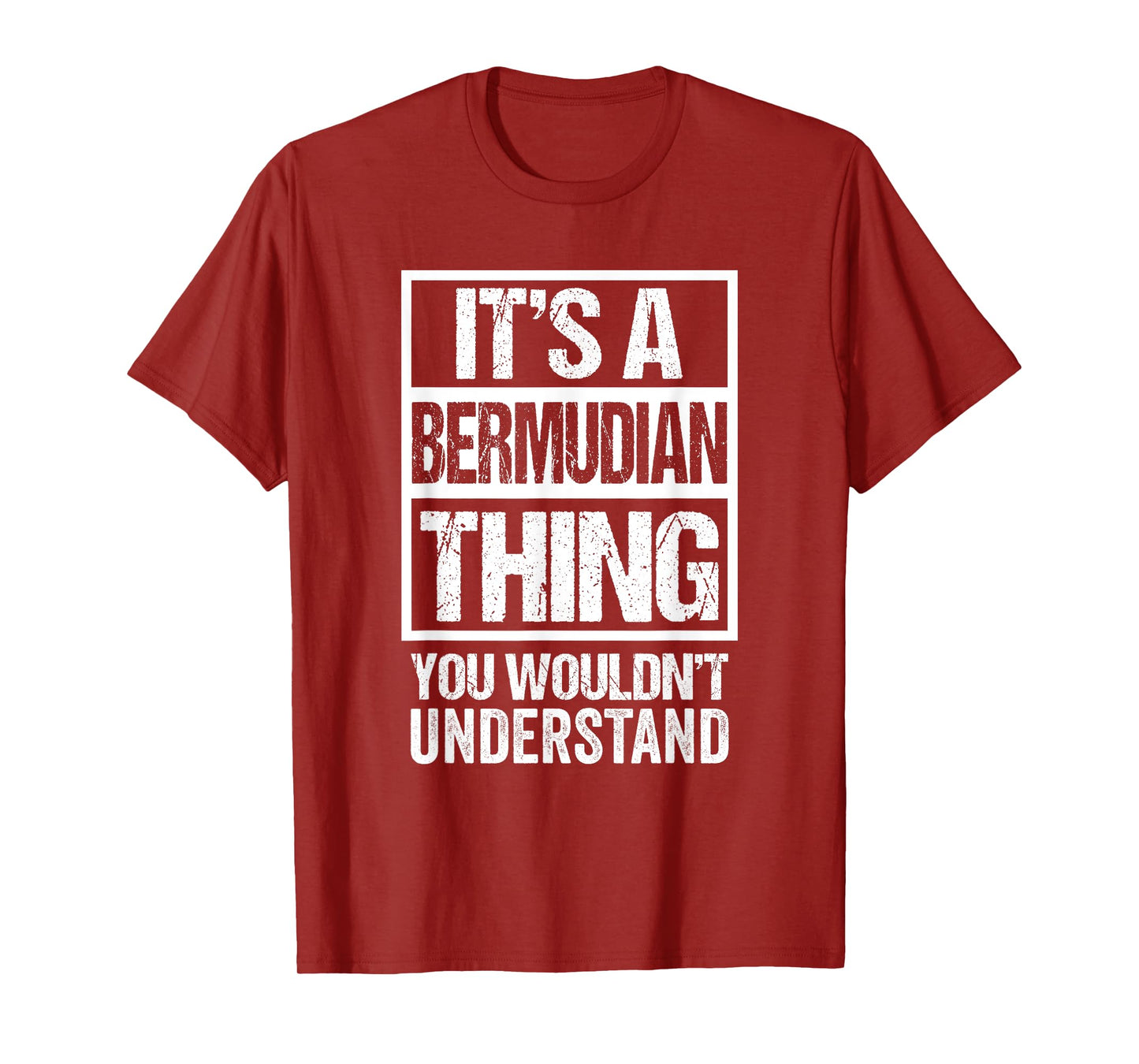 It's A Bermudian Thing You Wouldn't Understand Bermudas T-Shirt