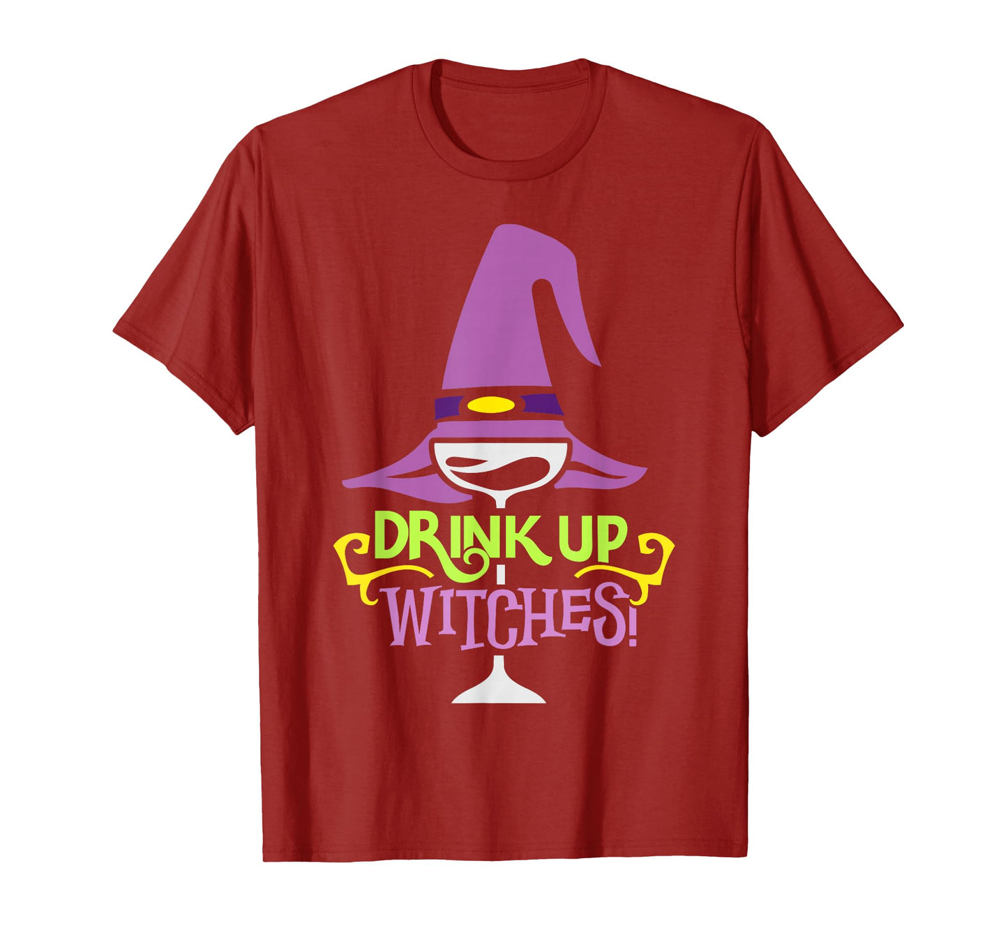 Drink Up Witches Funny Halloween Costume Witch T-Shirt