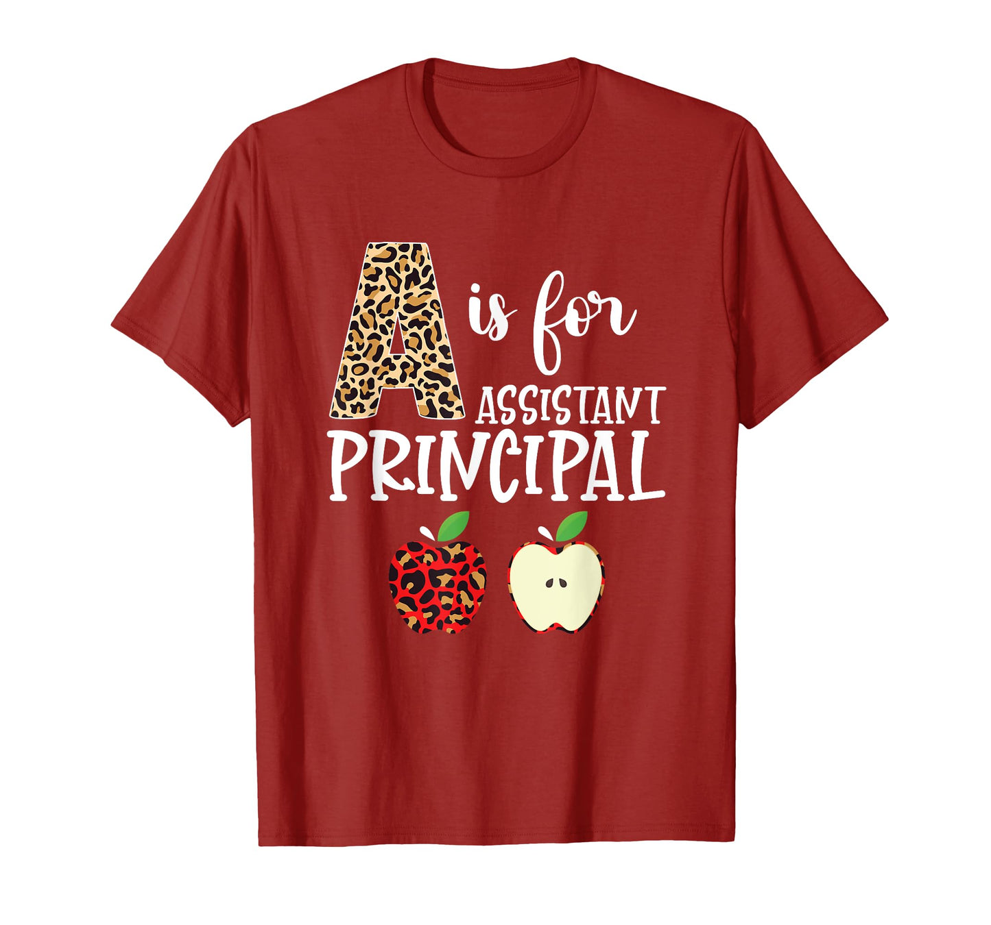 School Assistant Principal A Is For Assistant Principal T-Shirt