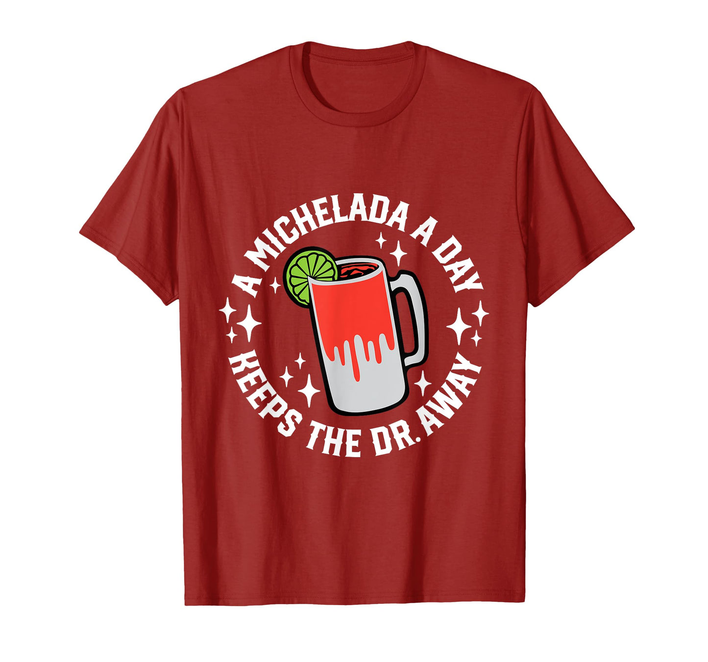 Cinco De Mayo Funny A Michelada A Day T-Shirt