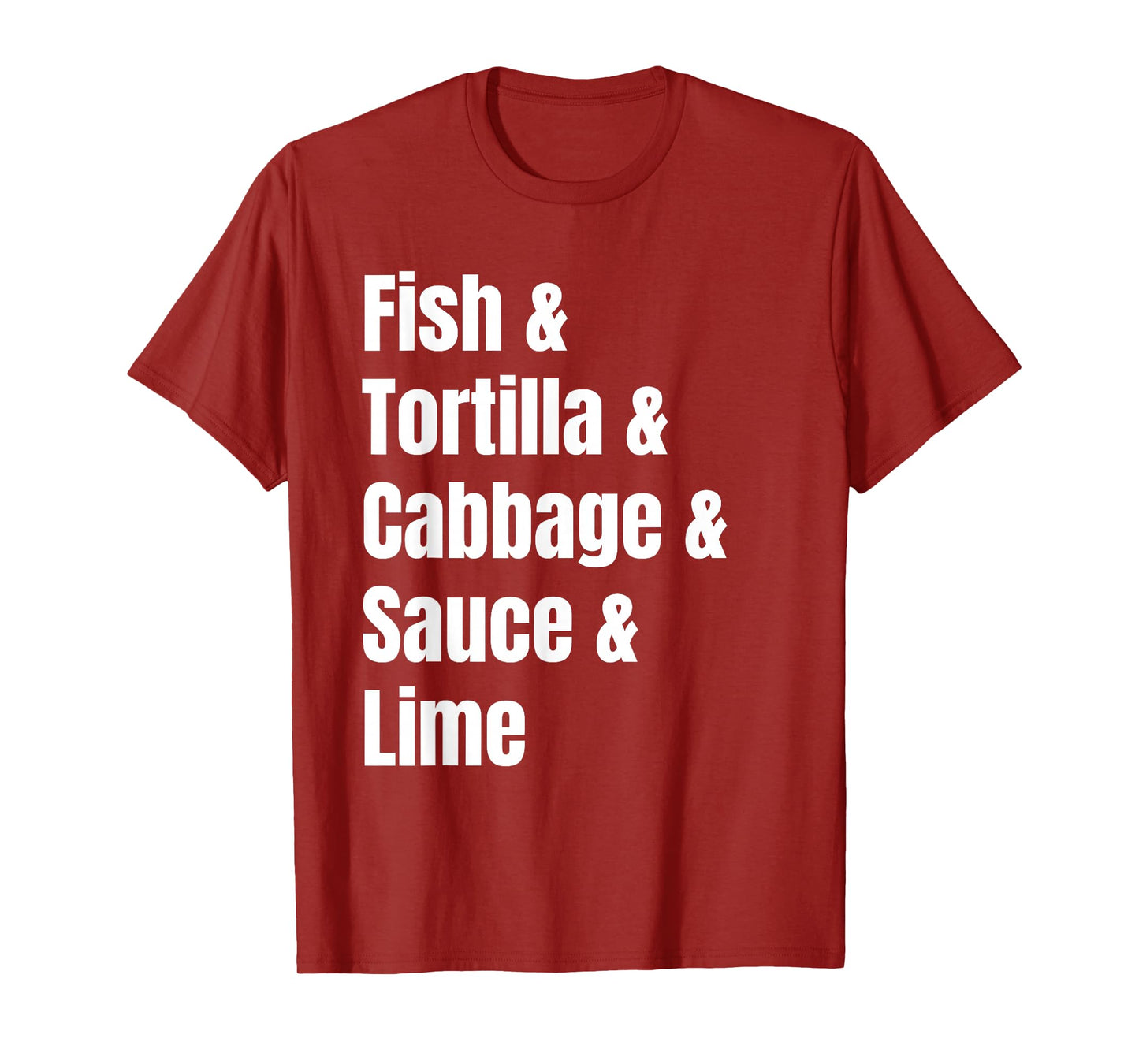 Fish Tacos Ingredient List Funny Recipe T-Shirt