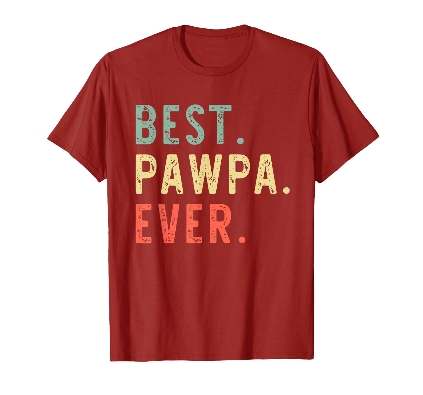 Best Pawpa Ever Cool Funny Vintage T-Shirt