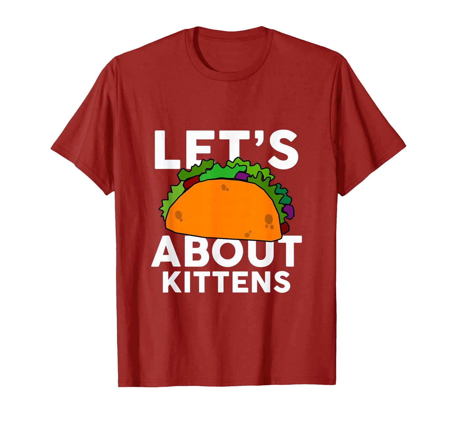 Let's Taco About Kittens T-Shirt Halloween Costume Shirt T-Shirt