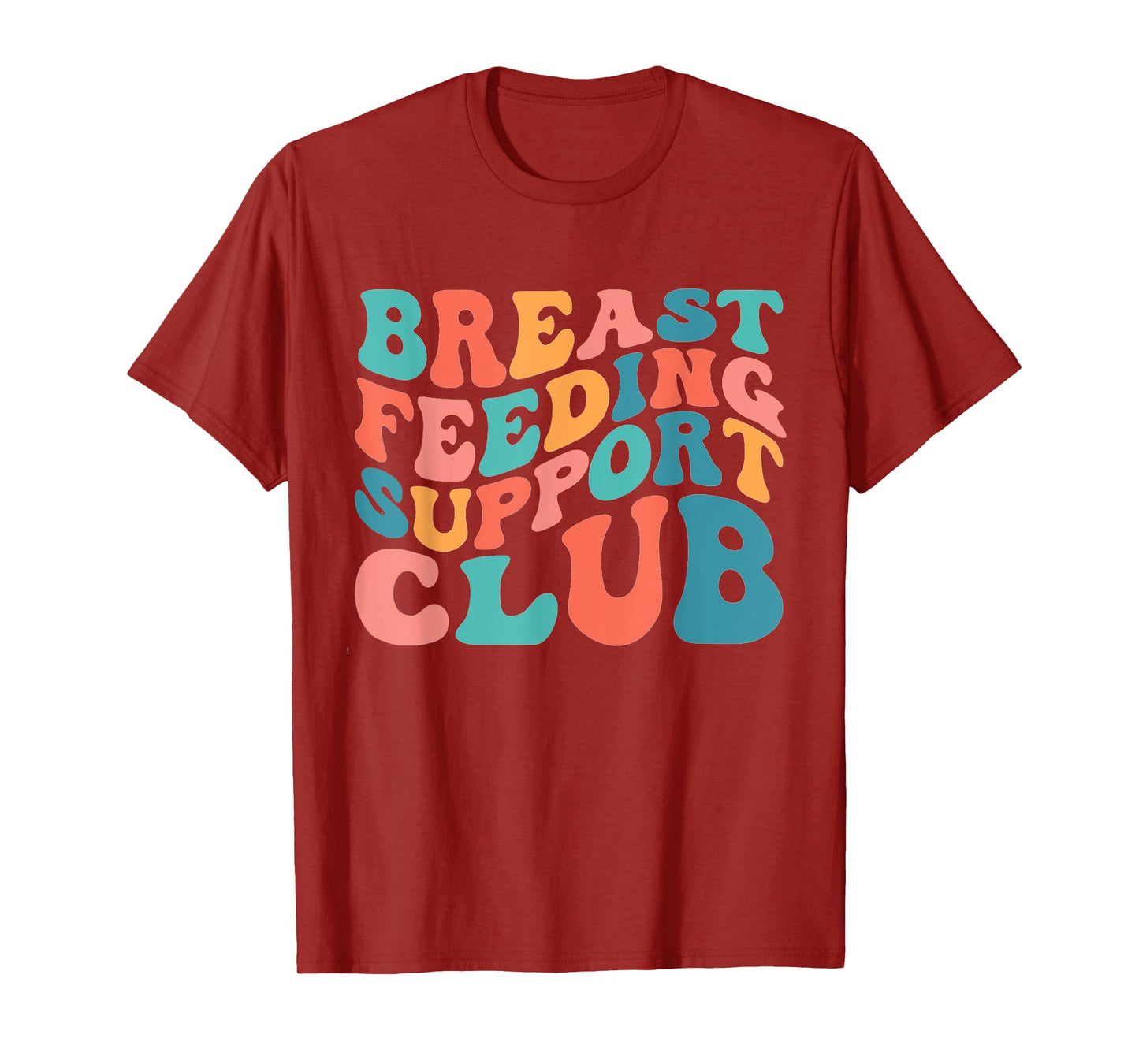 Breast Feeding Support Club Lactation Consultant Counselor T-Shirt