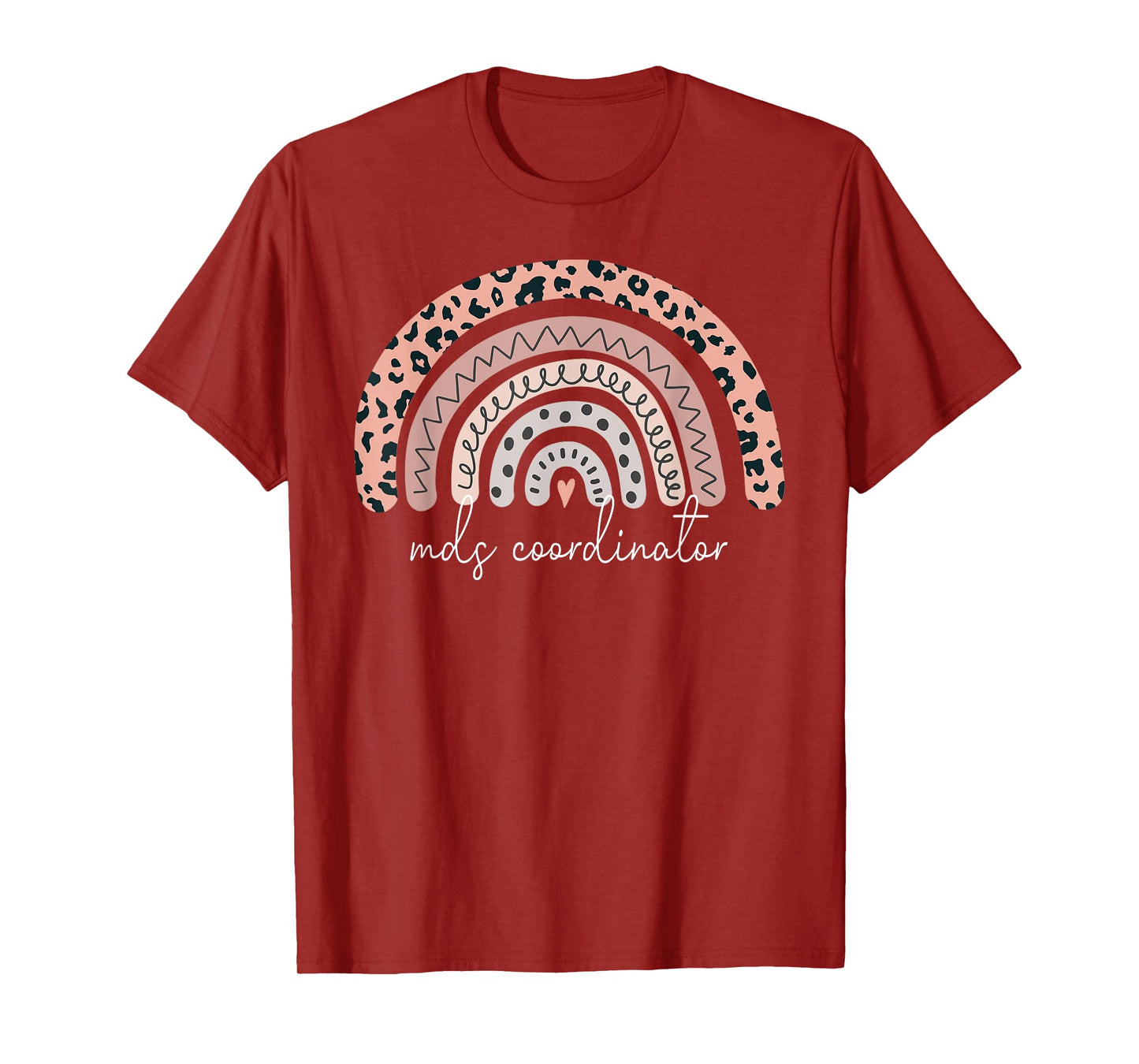 Mds Coordinator Leopard Rainbow RN Registered Nurse Nursing T-Shirt
