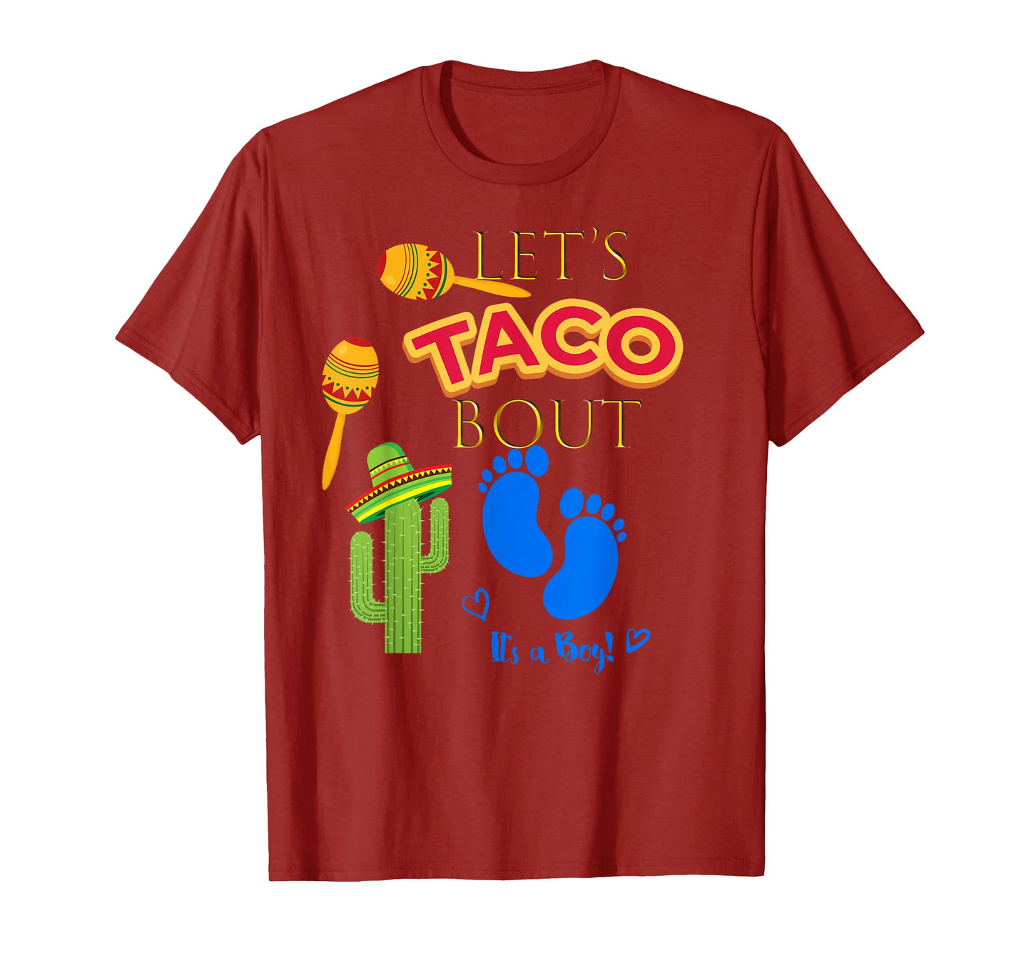 Lets Taco Bout Shirt Mexican Fiesta Baby Boy Shower Party T-Shirt