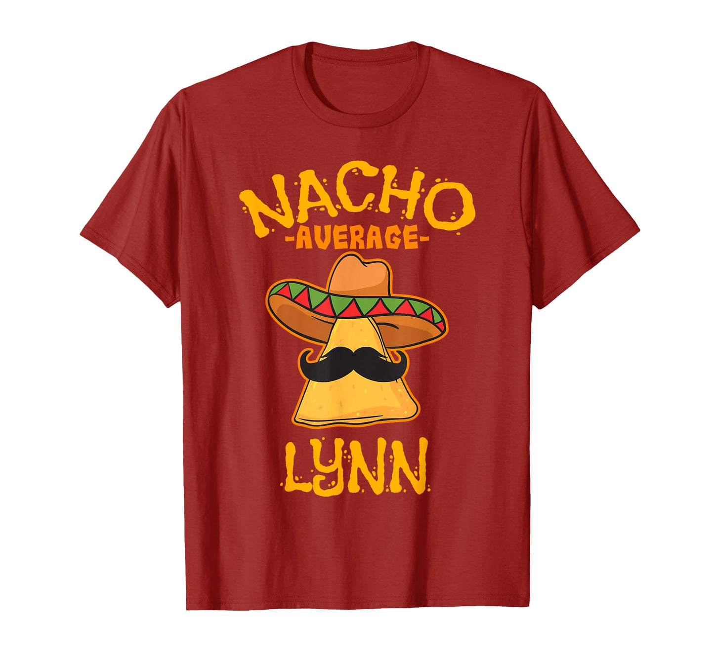 Nacho Average Lynn Personalized Name Funny Taco T-Shirt