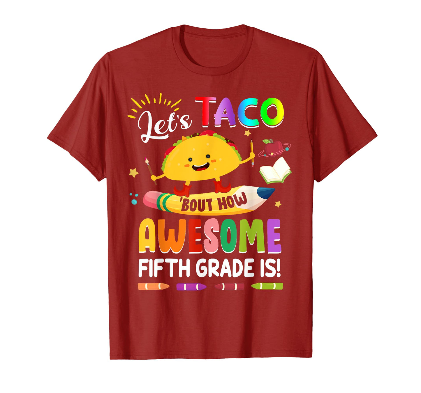 Let's Taco Bout How Awesome Fifth Grade Is Back to School T-Shirt