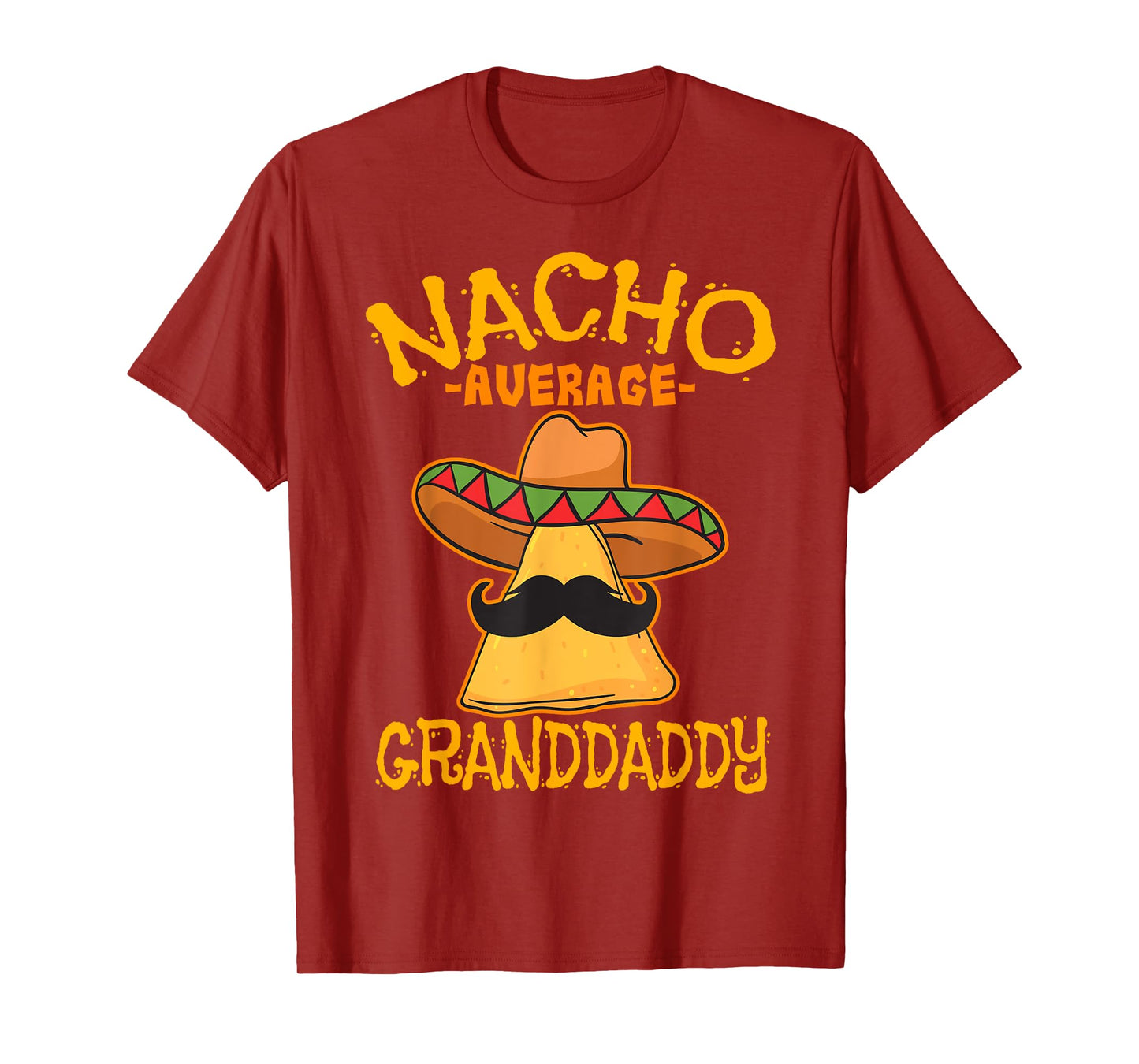 Nacho Average Granddaddy Grandfather Grandpa Cinco de Mayo T-Shirt