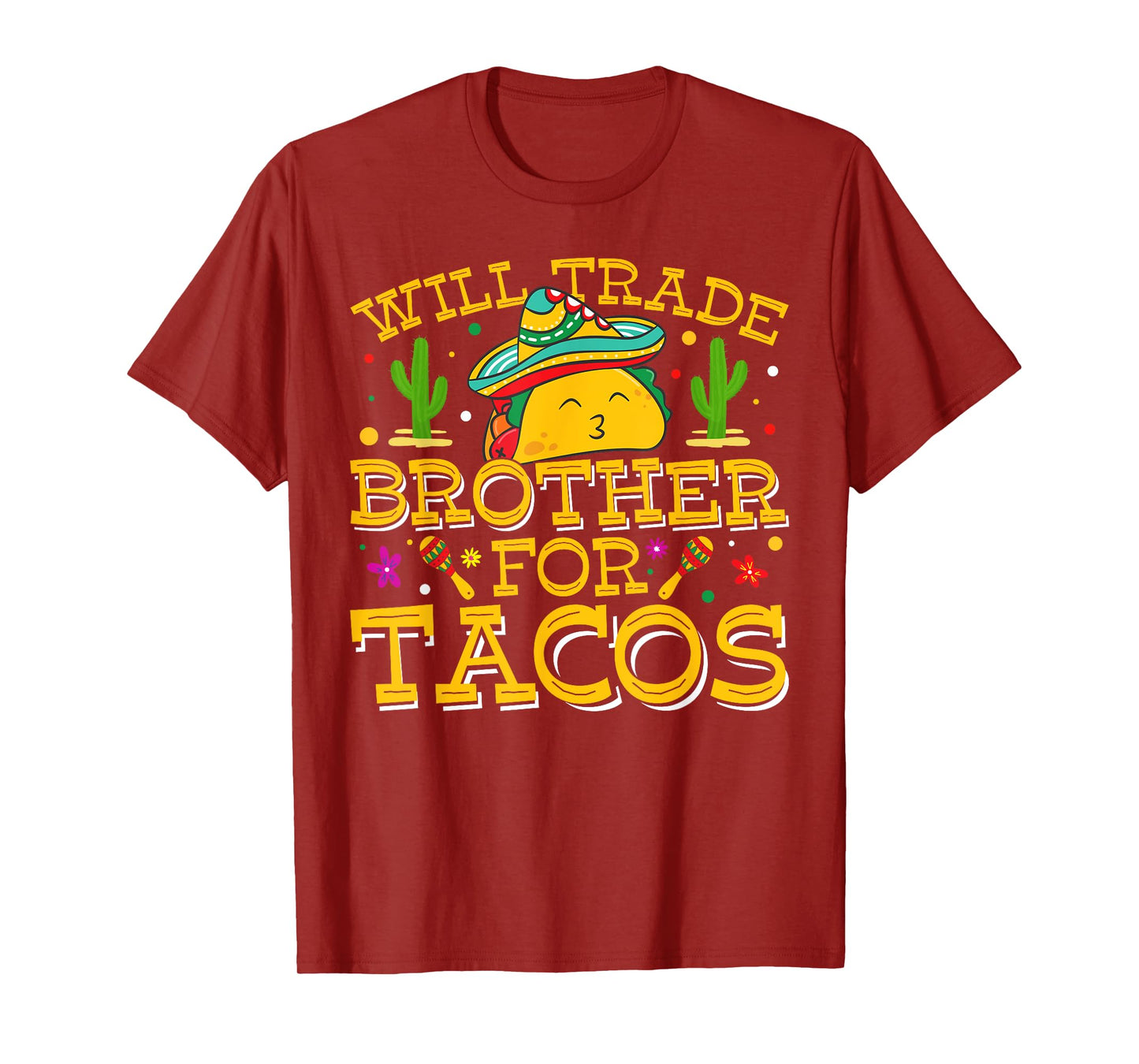 Will Trade Brother For Tacos Cinco De Mayo Kids Toddlers T-Shirt