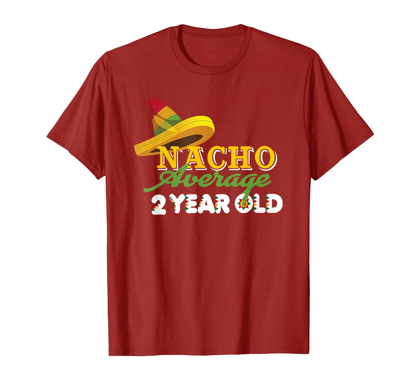 Nacho Average 2 Year Old Cinco De Mayo 2nd Birthday T-Shirt