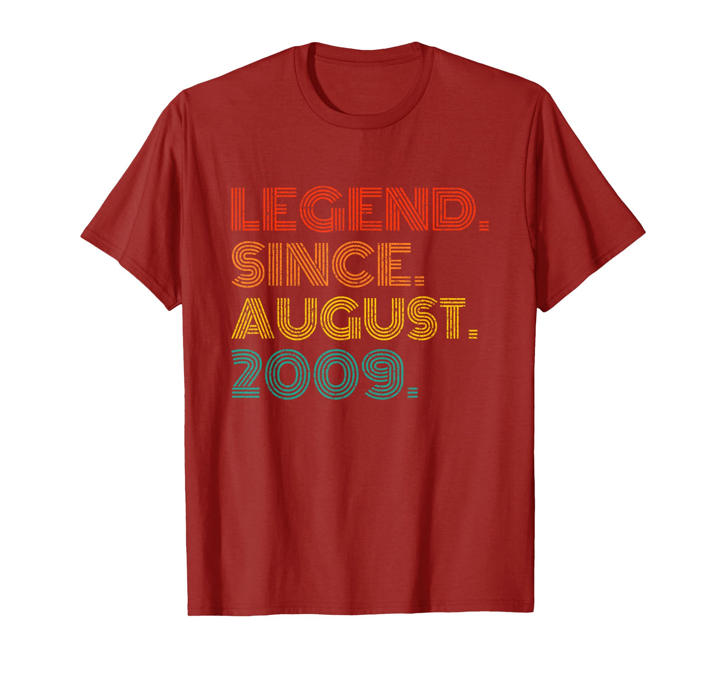 Legend Since August 2009 Born in August 2009 Idea Birthday T-Shirt