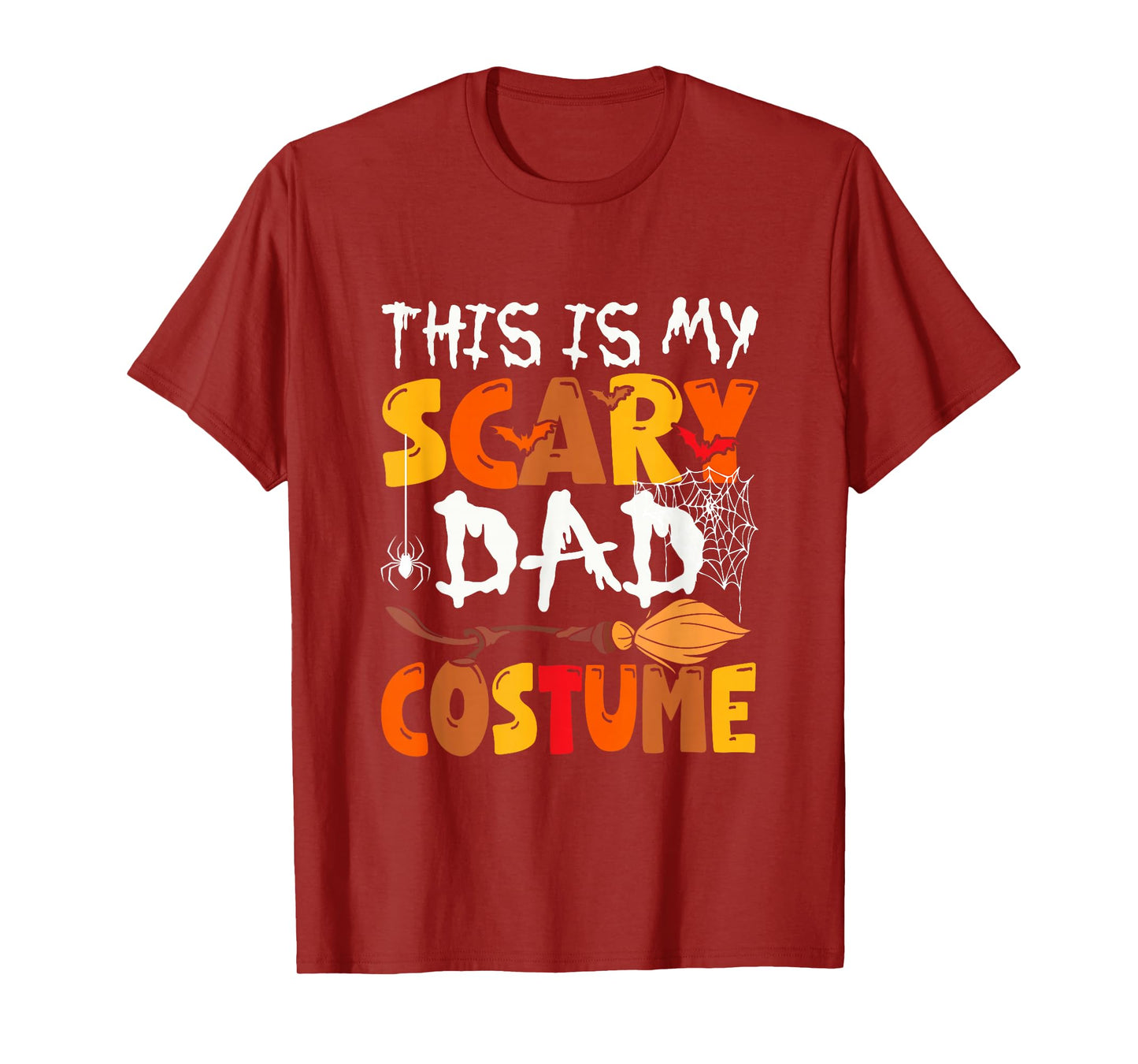 My Scary Dad Costume Halloween Family Group Funny Parties T-Shirt