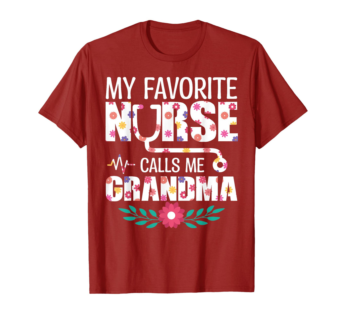 My Favorite Nurse Calls Me Grandma Proud Nurse Family Match T-Shirt