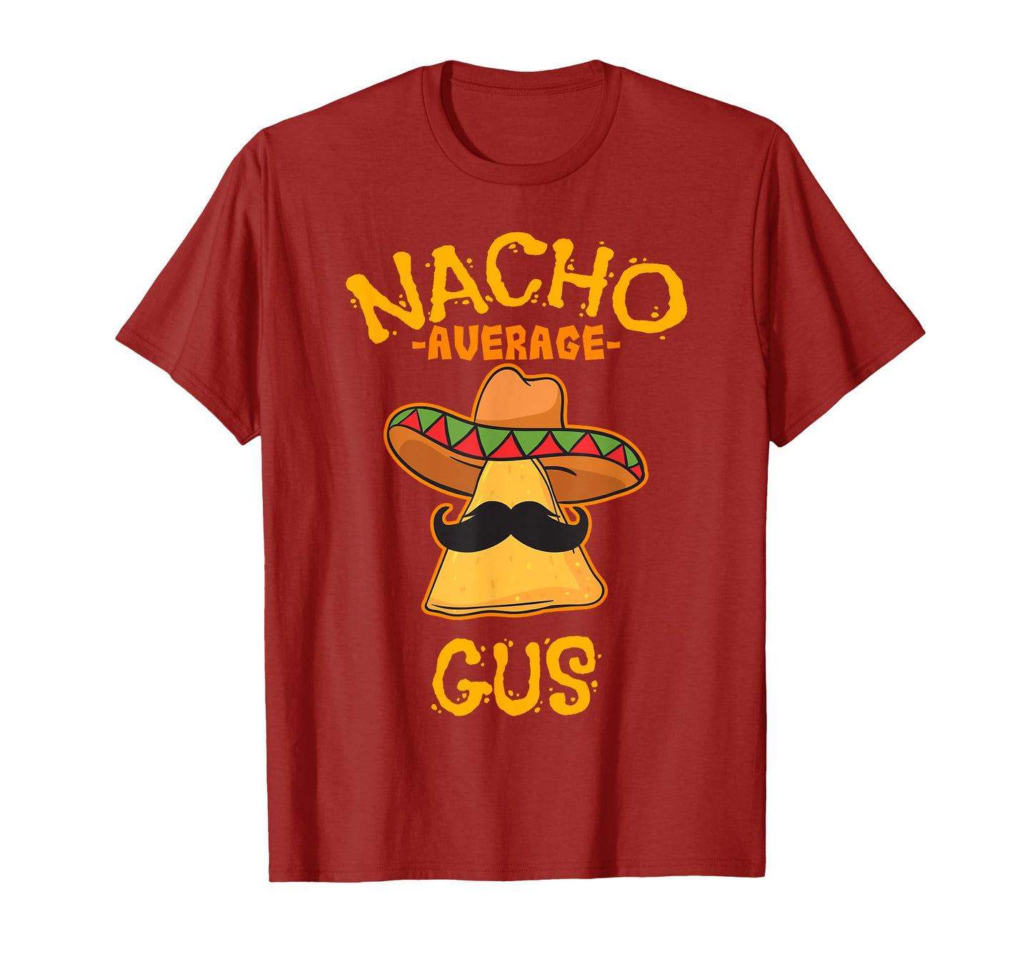 Nacho Average Gus Personalized Name Funny Taco T-Shirt