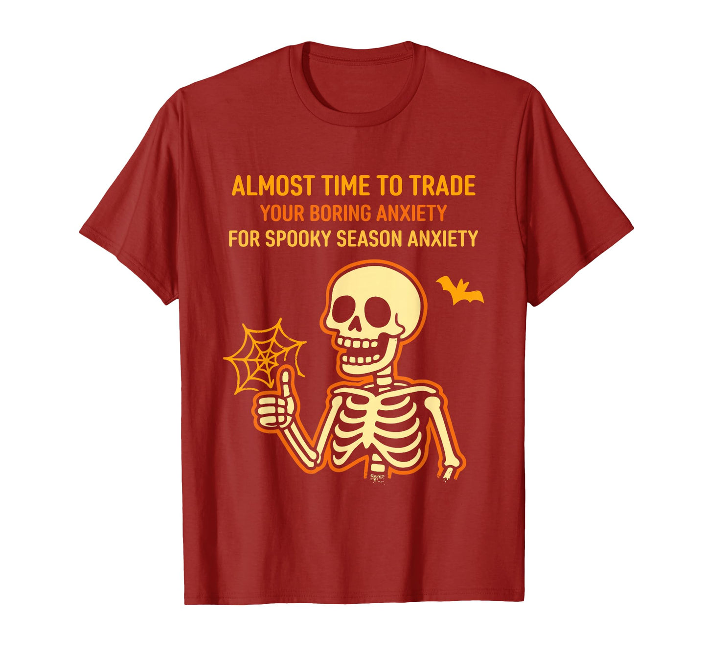 Time to Trade Your Boring Anxiety for Spooky Season Anxiety T-Shirt