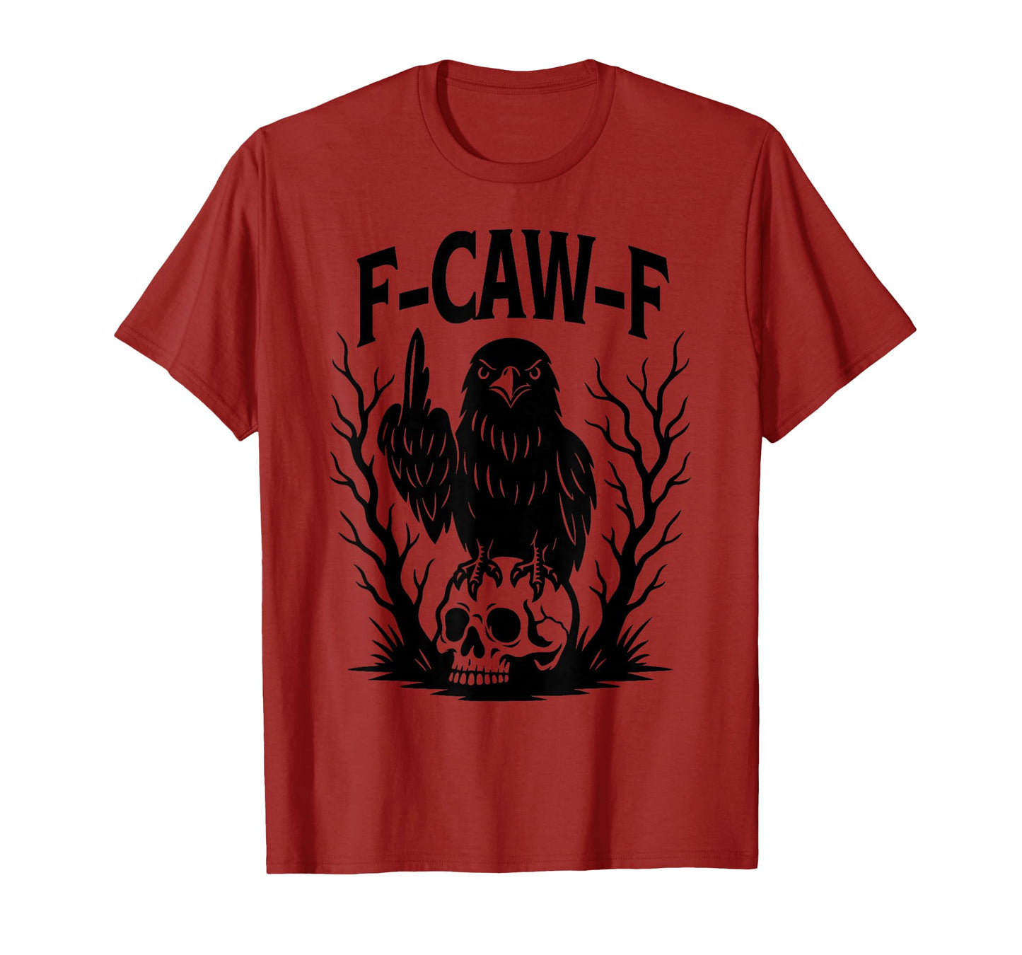 Black Crow, F-Caw-F Funny Black Bird T-Shirt