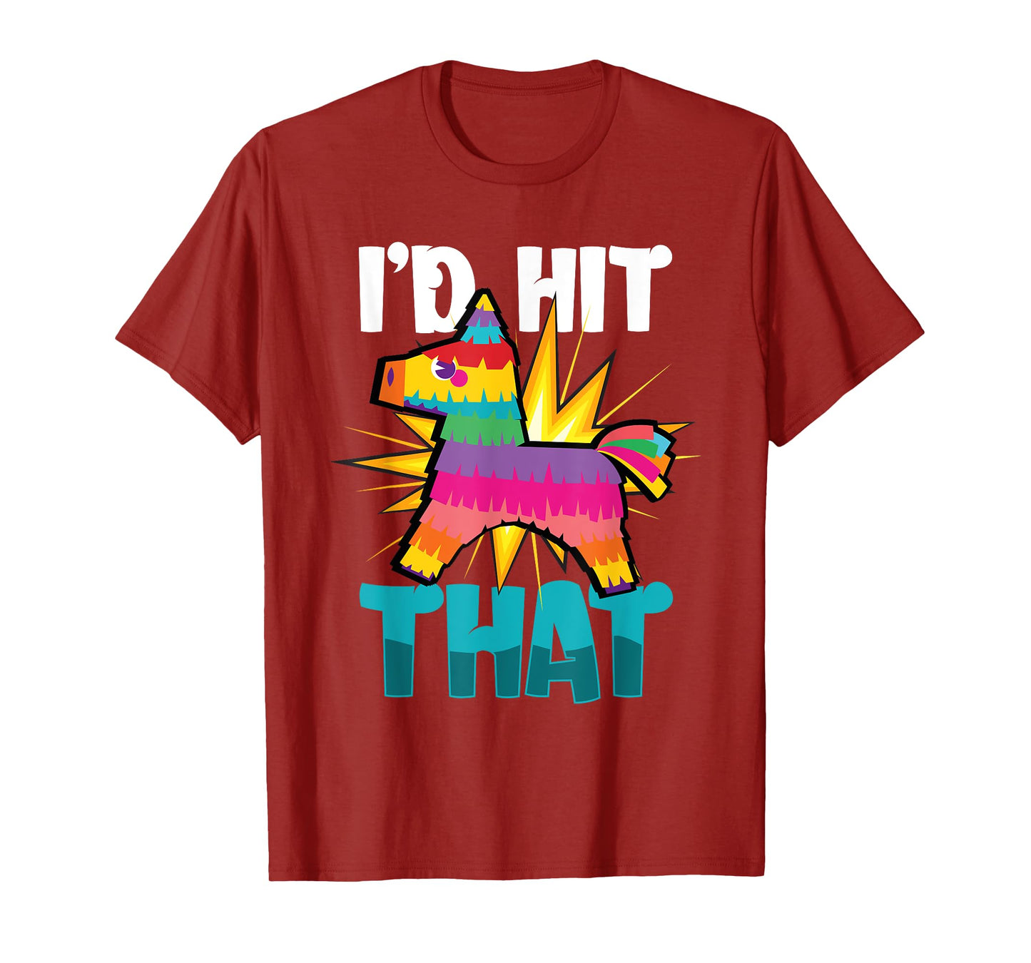 Id Hit That Cinco De Mayo T-Shirt