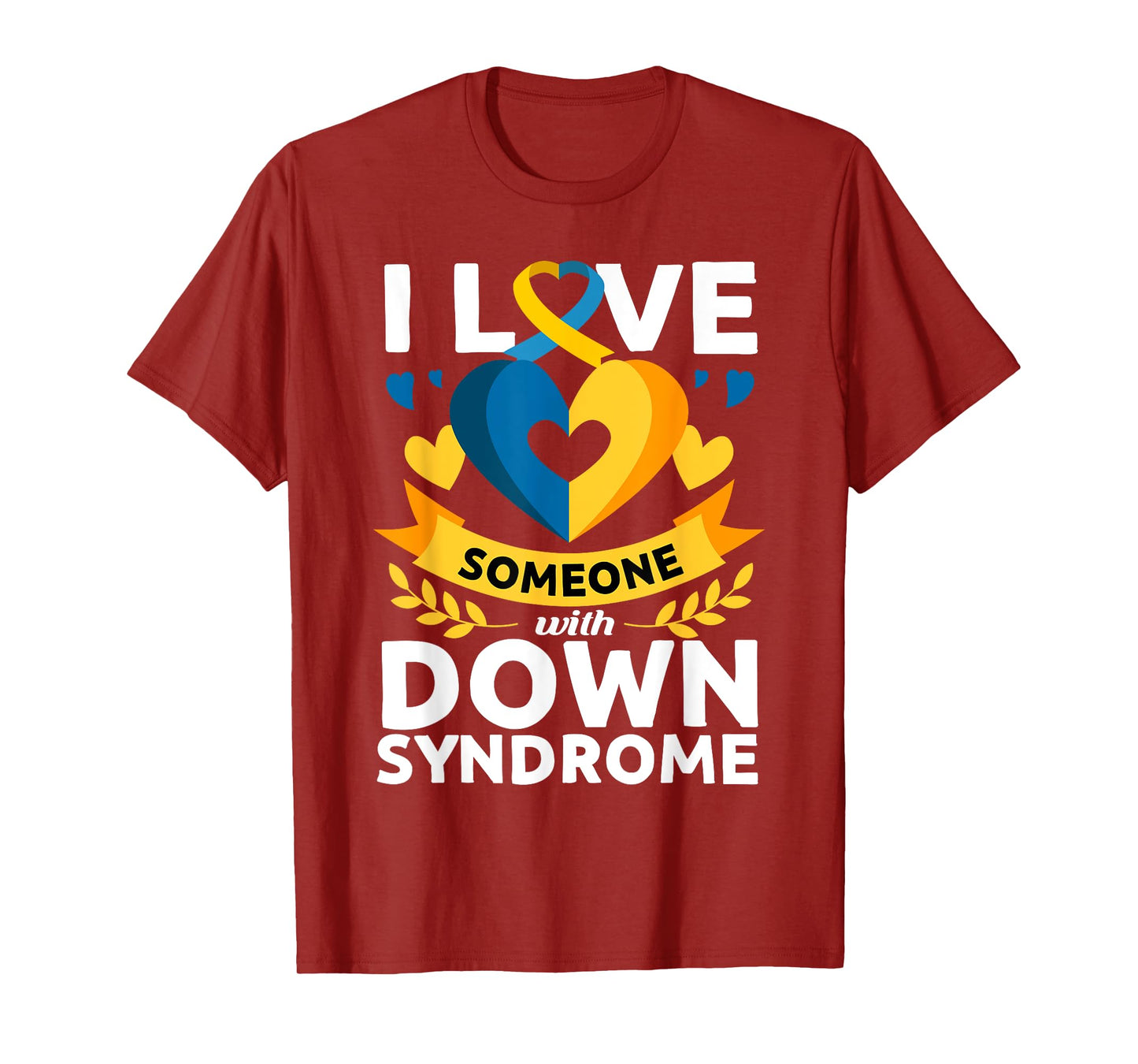 Down Syndrome Awareness Month Special Needs Love T21 Day T-Shirt