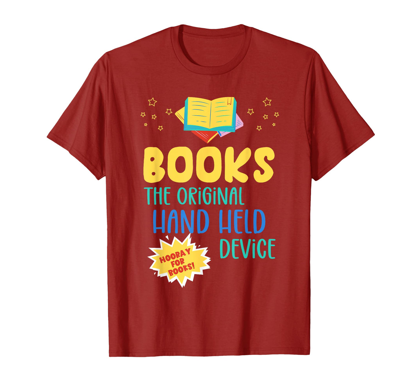Books The Original Hand Held Device, Librarian Read Teacher Men Women Girls Kids T-Shirt