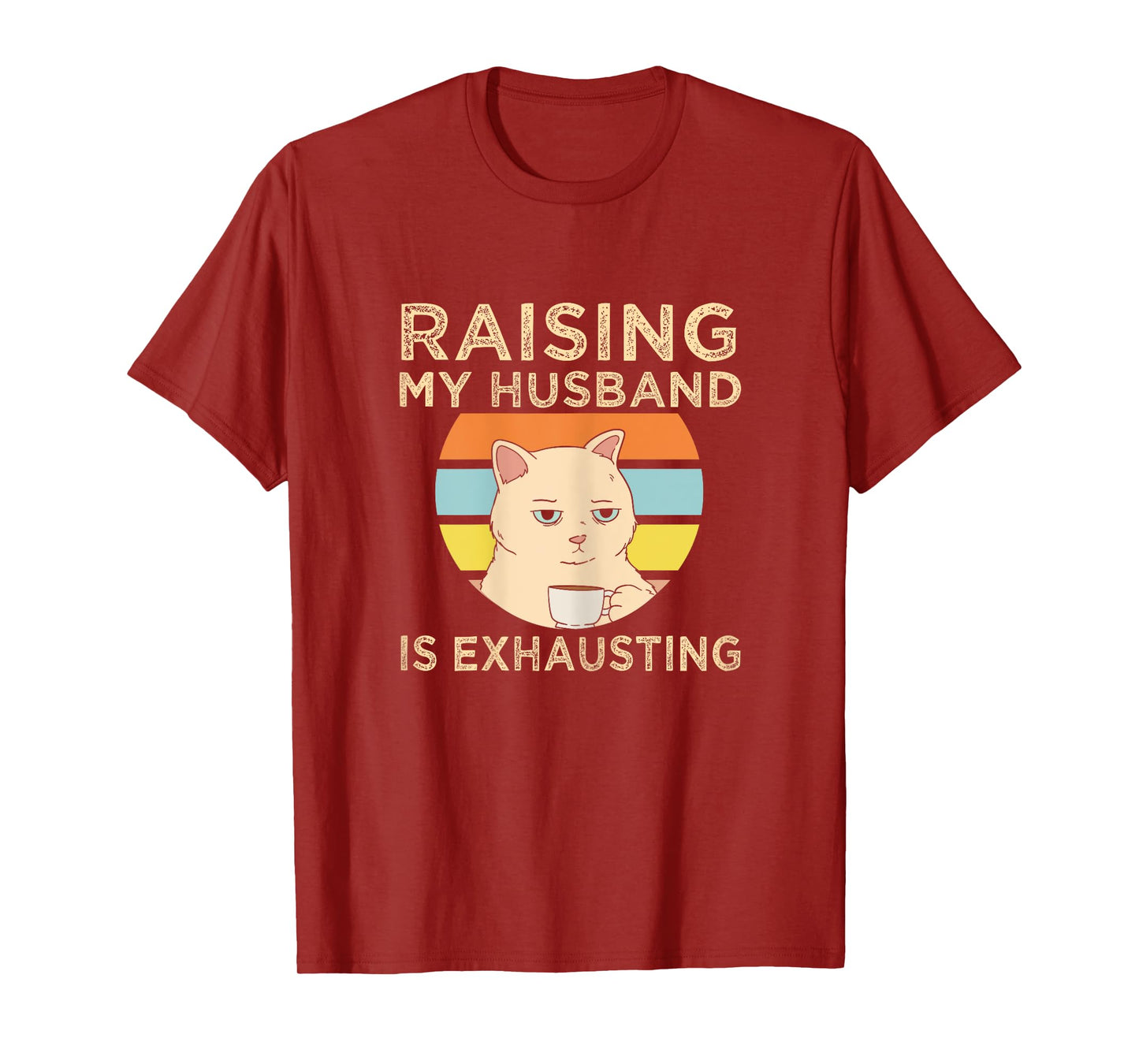 Gifts For Woman Who Has Everything Funny Raising My Husband Is Exhausting Black X-Small Modern Cartoon T-Shirt