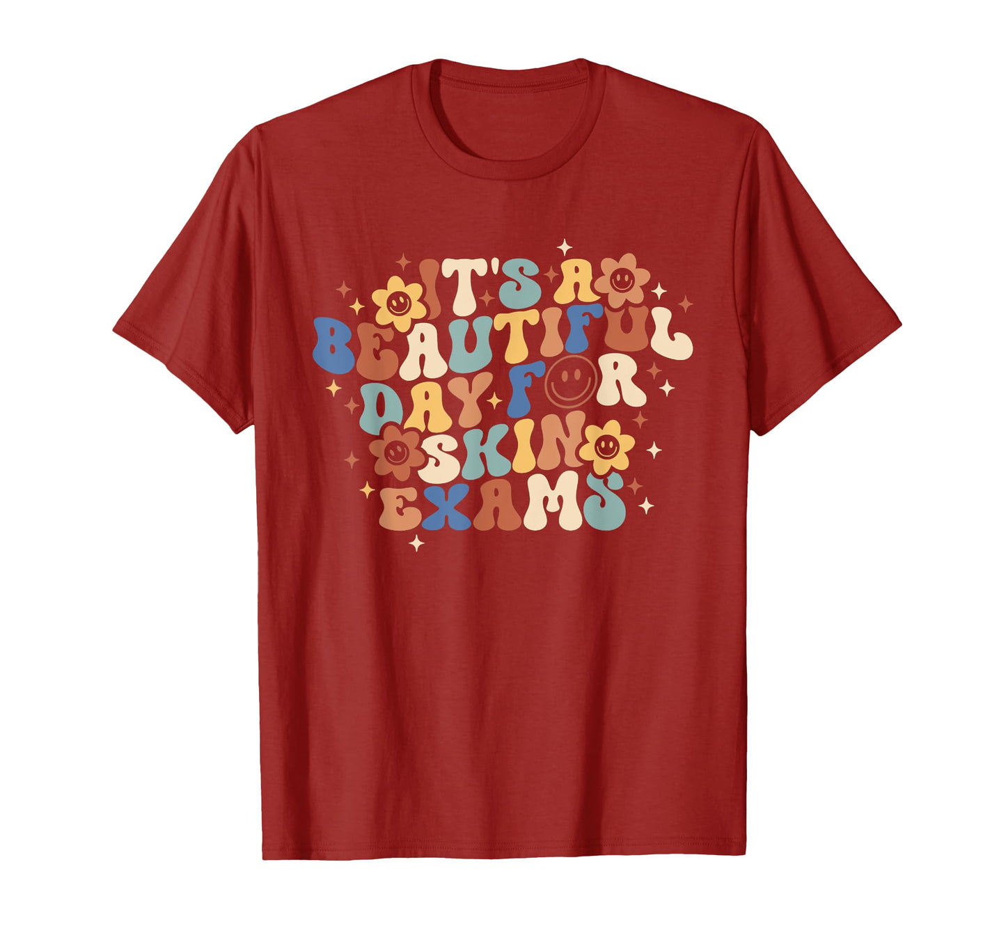 Retro It's Beautiful Day For Skin Exams Dermatology Nurse T-Shirt