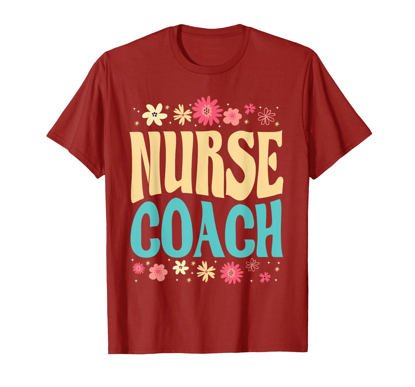 Beautiful Nurse Coach Floral Outfit Health Coaching Nurse T-Shirt