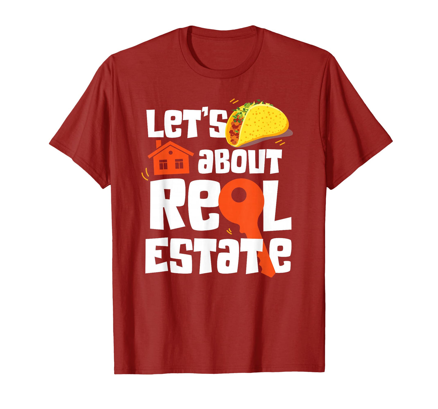 Realtor Lets Taco About Real Estate T-Shirt