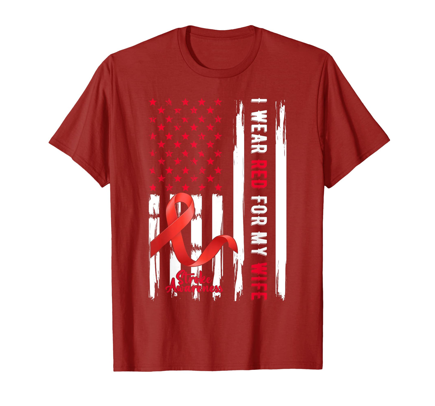I Wear Red For My Wife Stroke Awareness Survivor Warrior T-Shirt