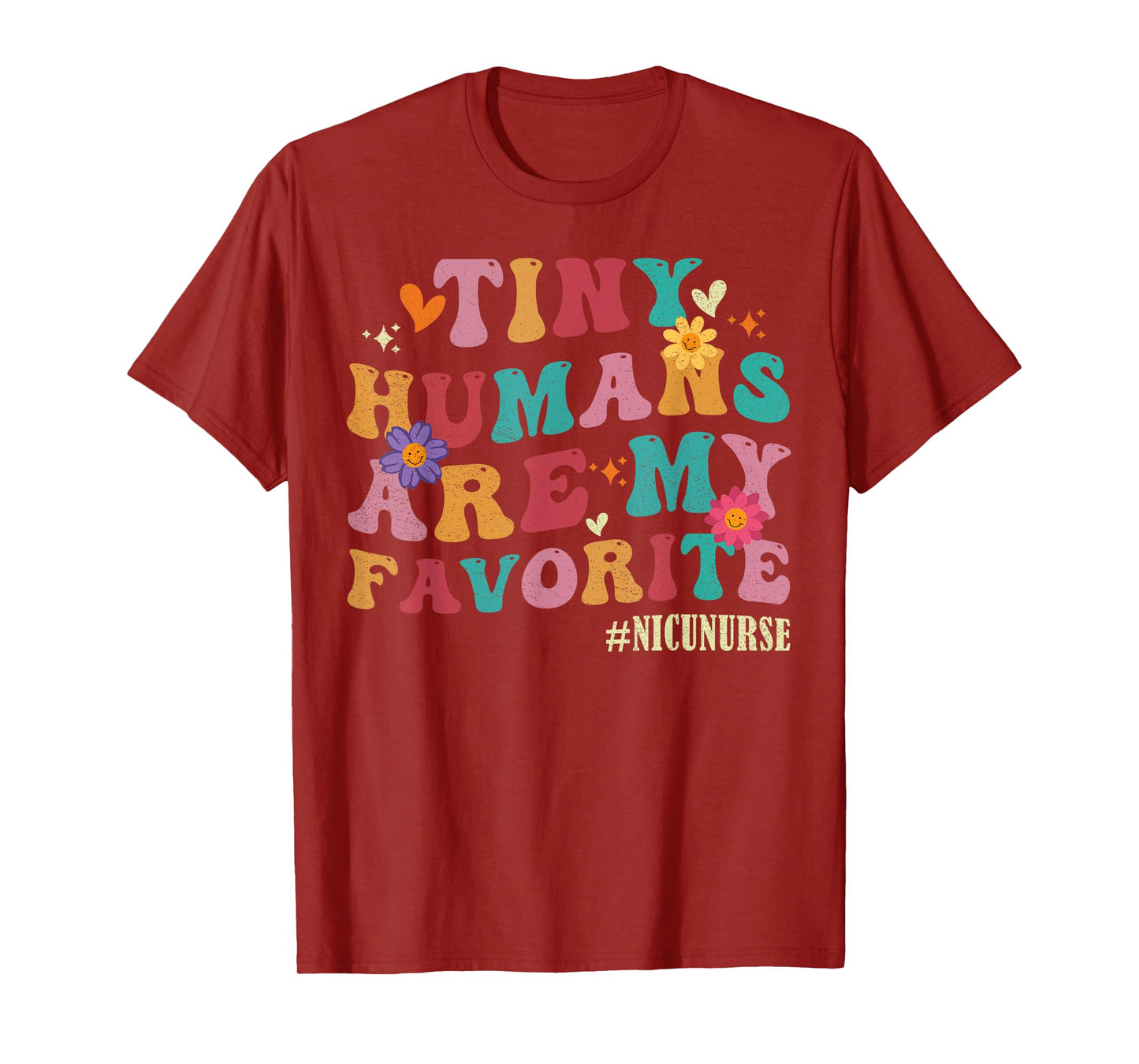 Tiny Humans Are My Favorite NICU Nurse Funny T-Shirt