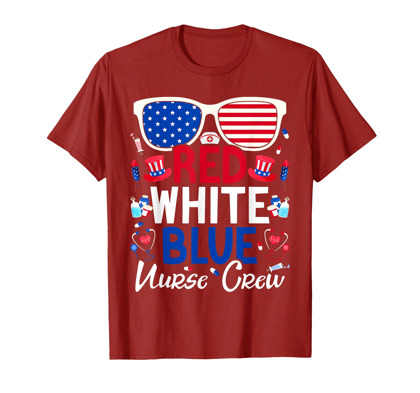 Nurses 4th of July Red White Blue Nurse Crew Patriotic T-Shirt