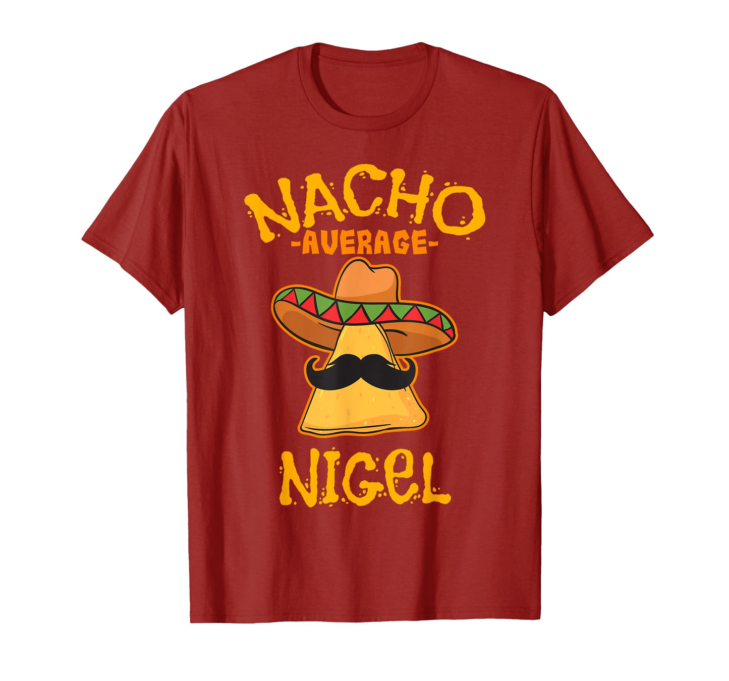 Nacho Average Nigel Personalized Name Funny Taco T-Shirt