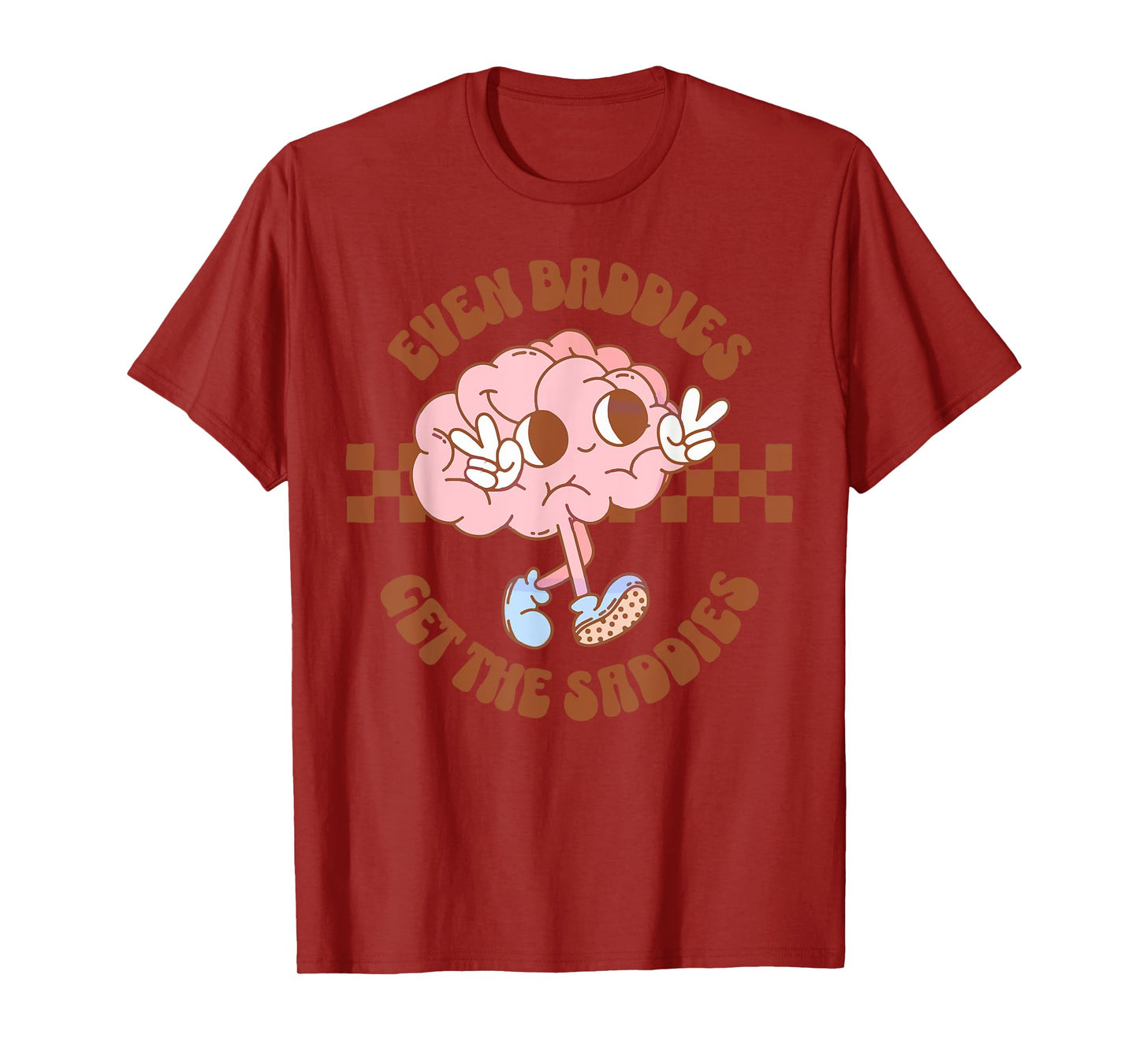 Funny Even Baddies Get Saddies mental health retro groovy T-Shirt
