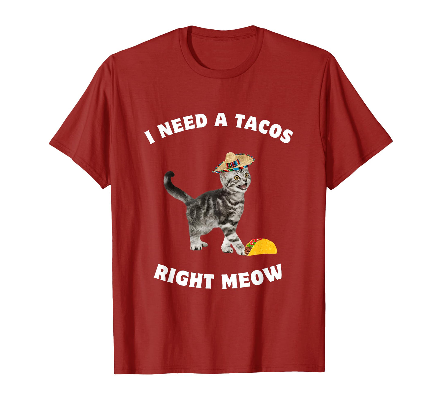 Cinco De Mayo I Need Tacos Right Meow Kids Men Women Cat T-Shirt