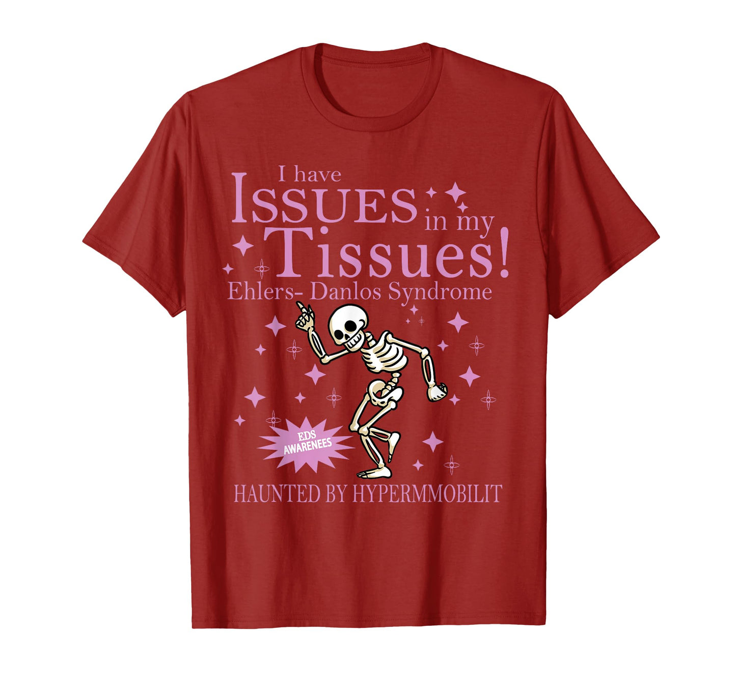 Ehlers Danlos Syndrome Awareness Issues in Tissues Skeleton T-Shirt
