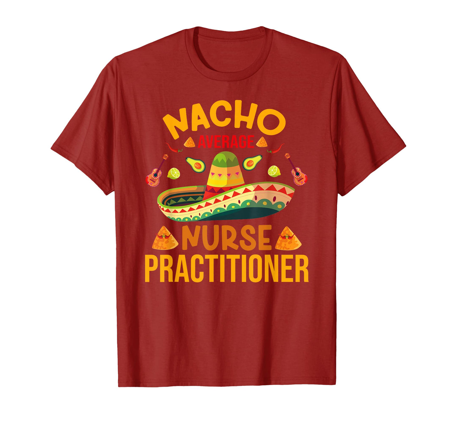 Mexican Cinco de Mayo Nacho Average RN Nurse Practitioner T-Shirt