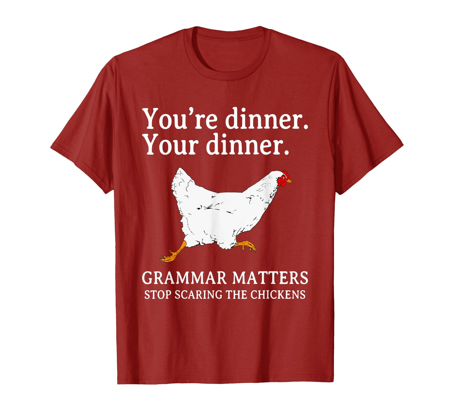 Stop Scaring The Chickens English Grammar Funny Teacher T-Shirt