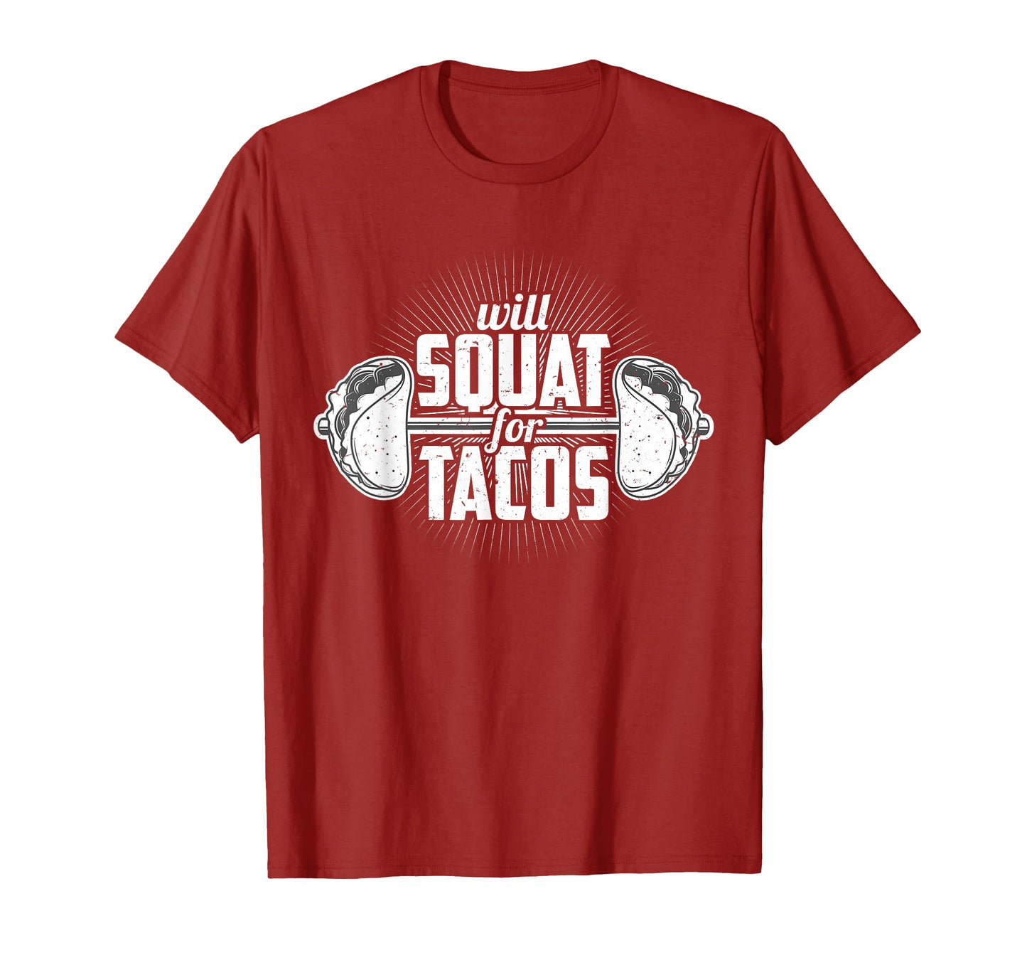Funny Gym Weight Lifting Bodybuilding Will Squat For Tacos T-Shirt